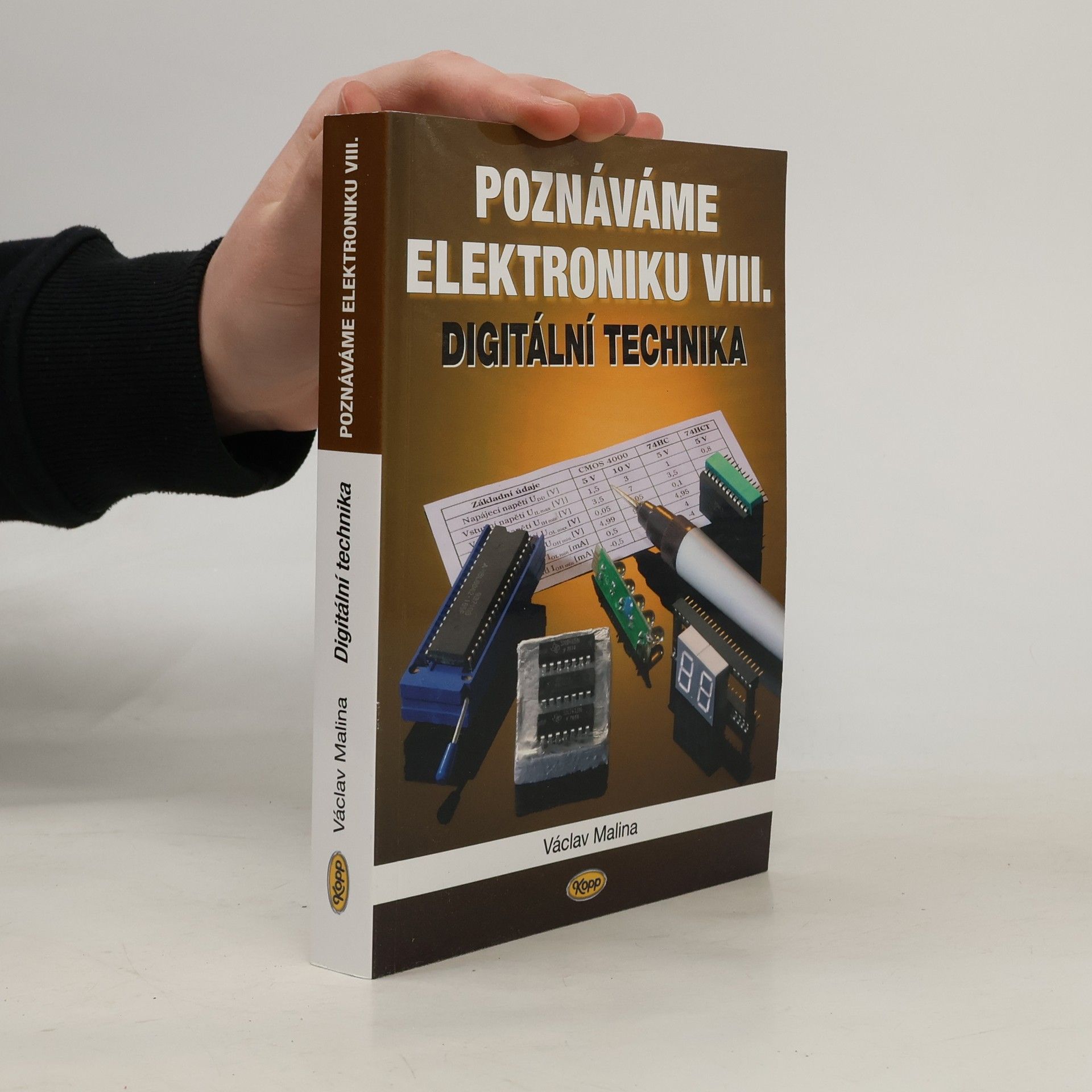 Václav Malina Poznáváme elektroniku VIII. - Digitální technika