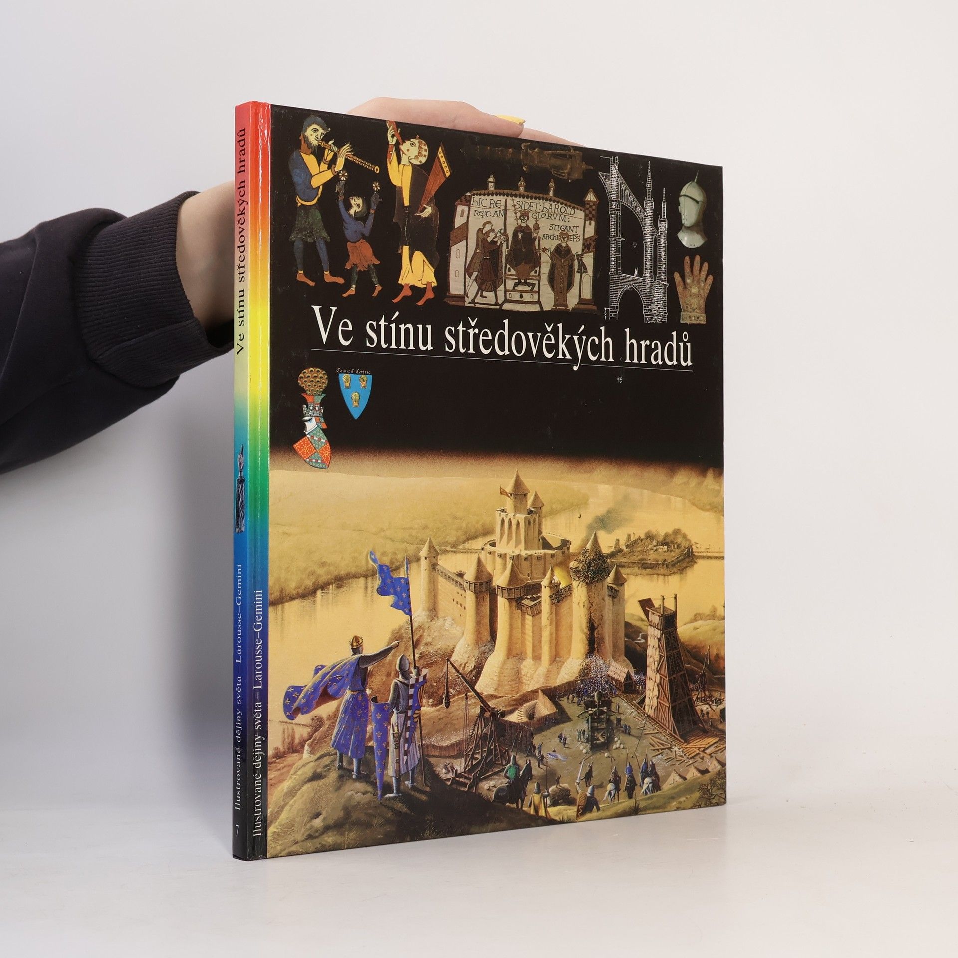 Christian Broutin Ilustrované dějiny světa 7. Ve stínu středověkých hradů