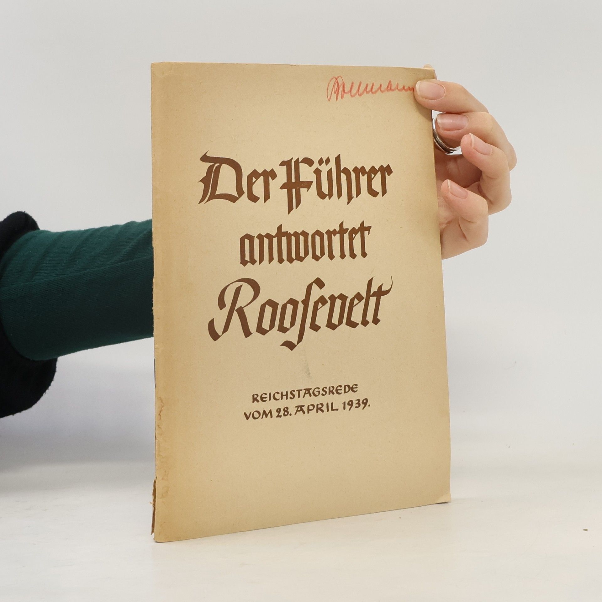 Adolf Hitler Der Führer antwortet Roosevelt