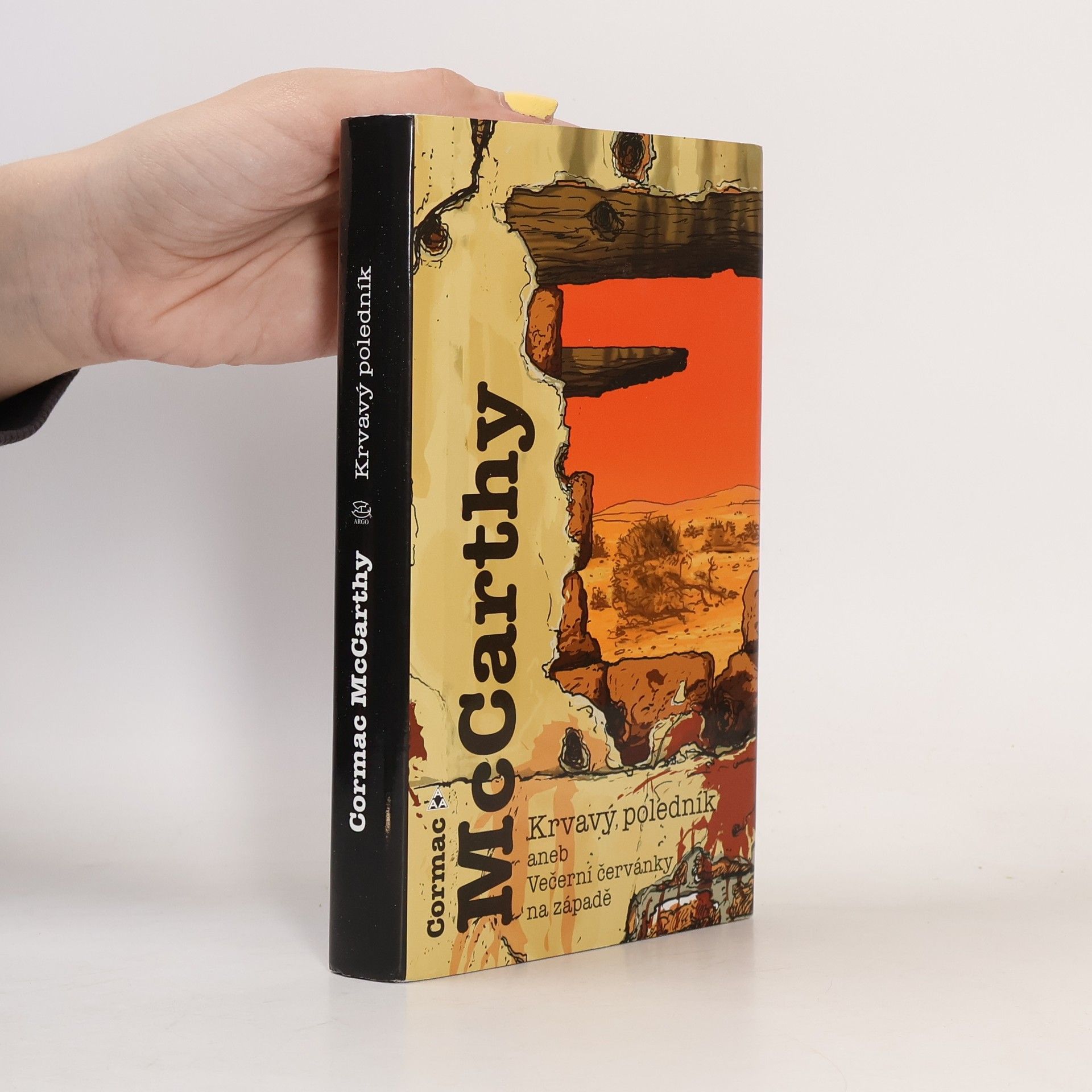 Cormac McCarthy Krvavý poledník aneb Večerní červánky na západě