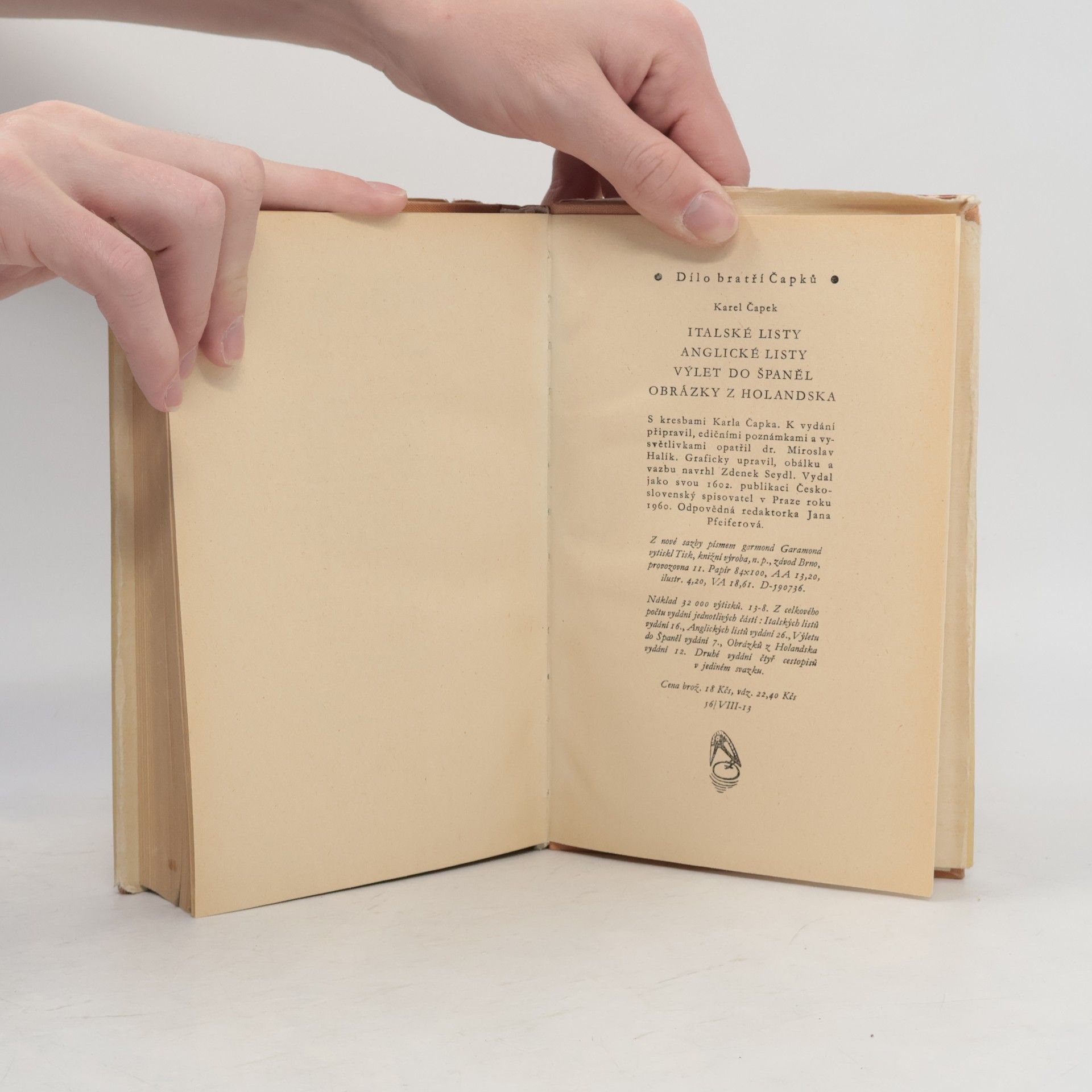 Karel Čapek Dílo bratří Čapků. Italské listy. Anglické listy. Výlet do Španěl. Obrázky z Holandska
