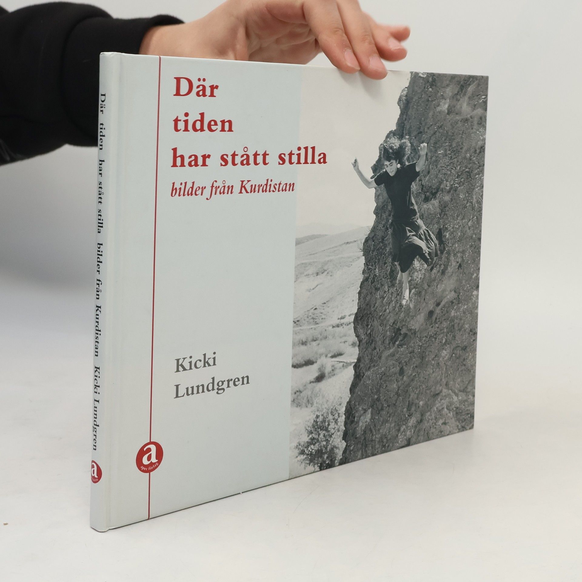 Kicki Lundgren Där tiden har stått stilla