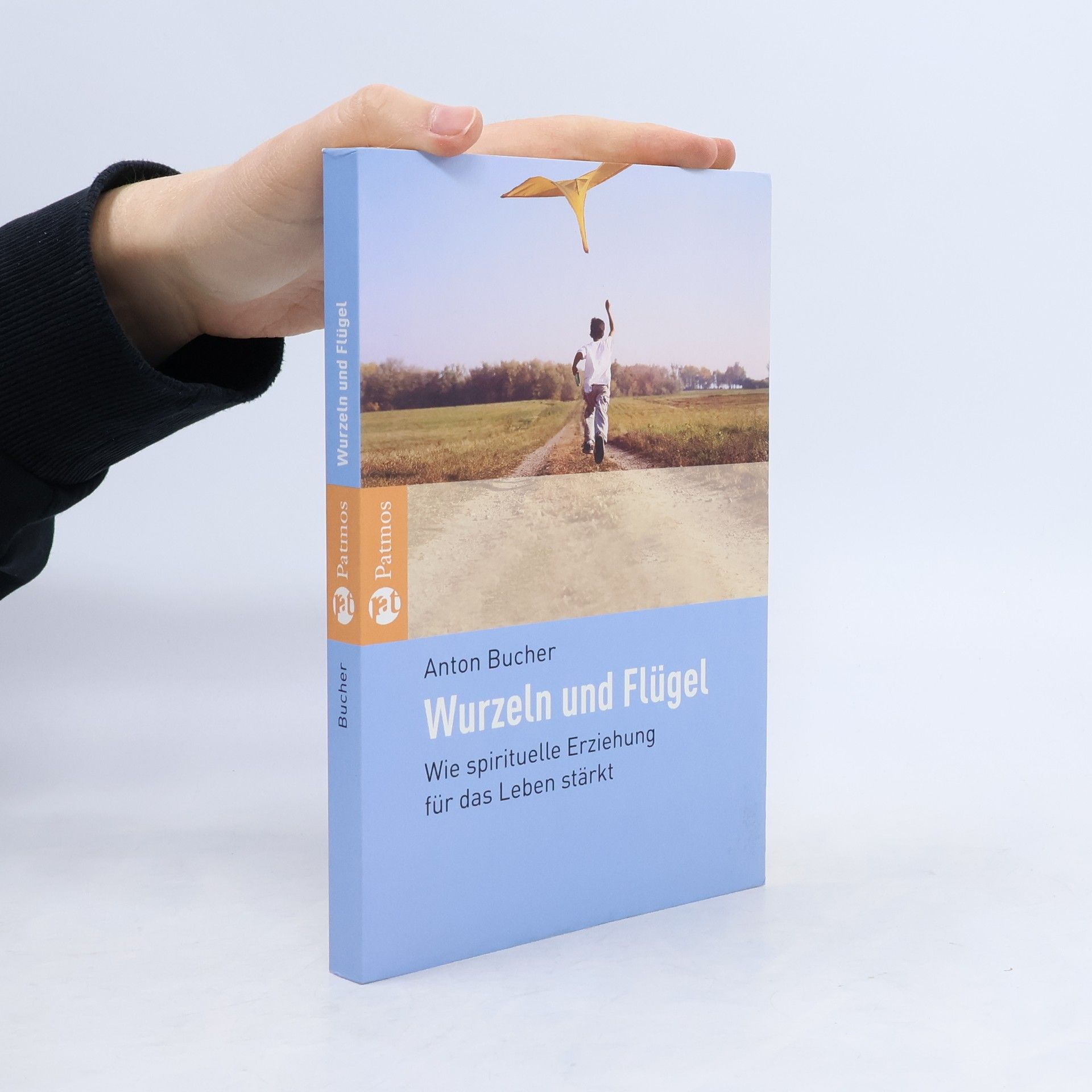 Anton A. Bucher Wurzeln und Flügel