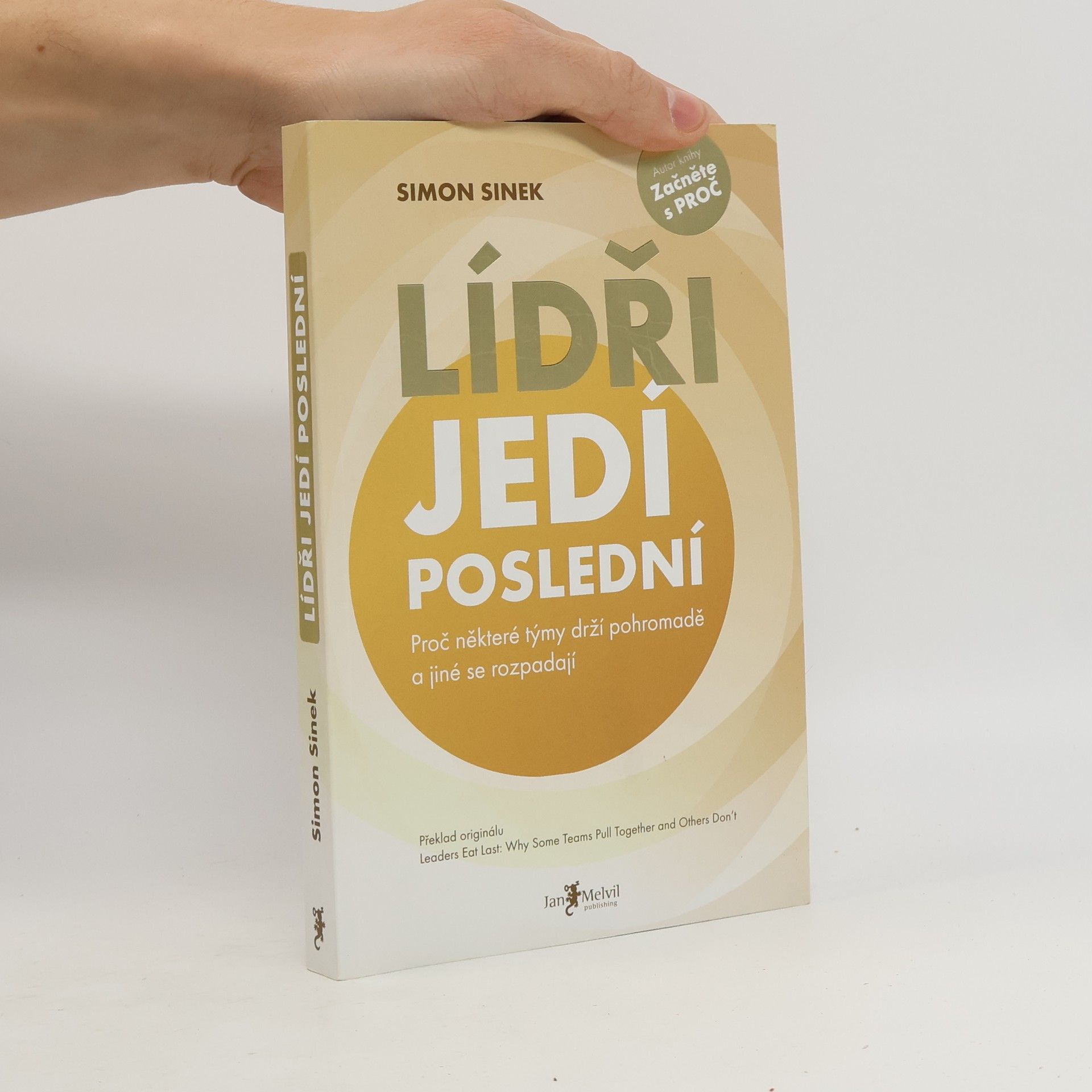 Simon Sinek Lídři jedí poslední