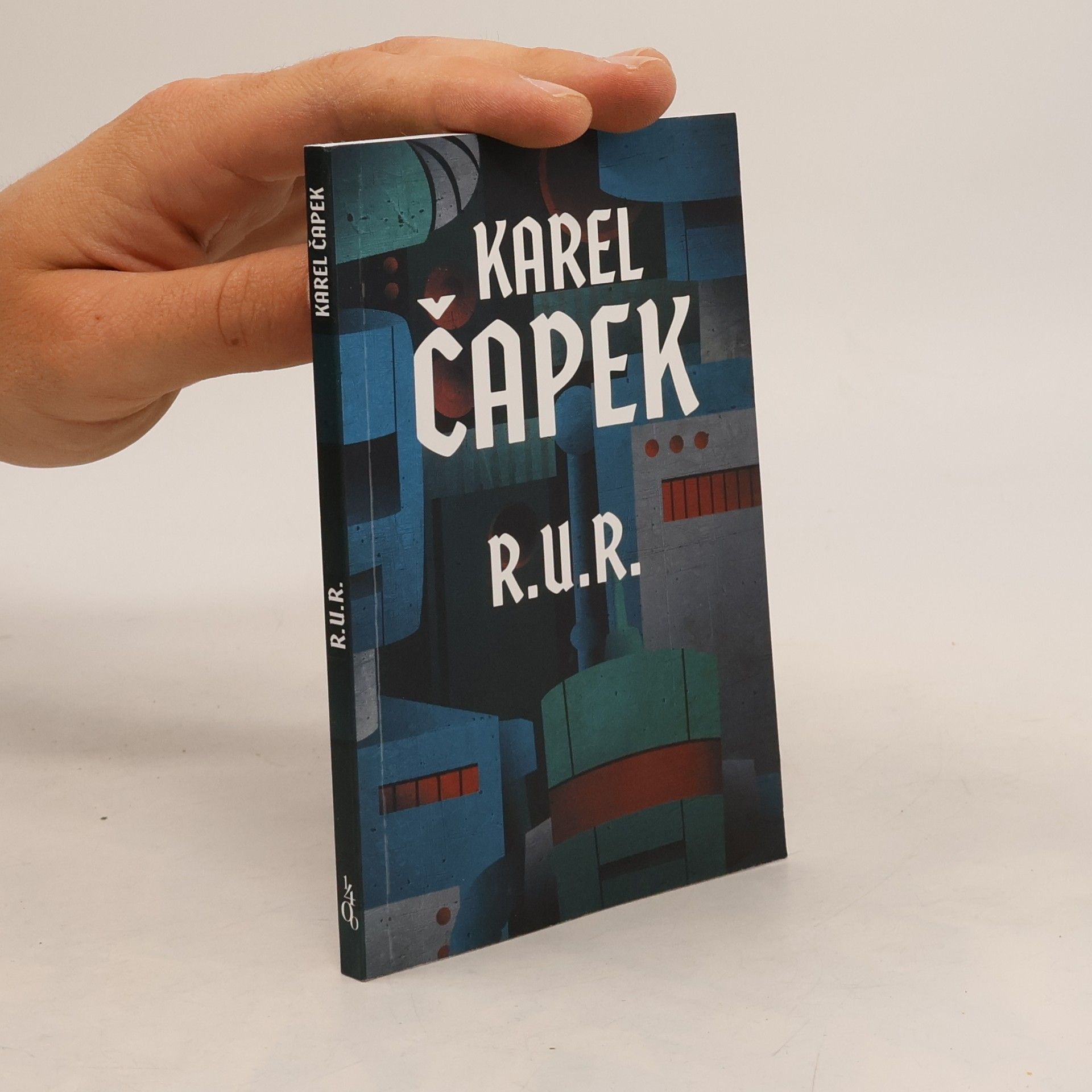 Karel Čapek R.U.R. : Rossumovi univerzální roboti