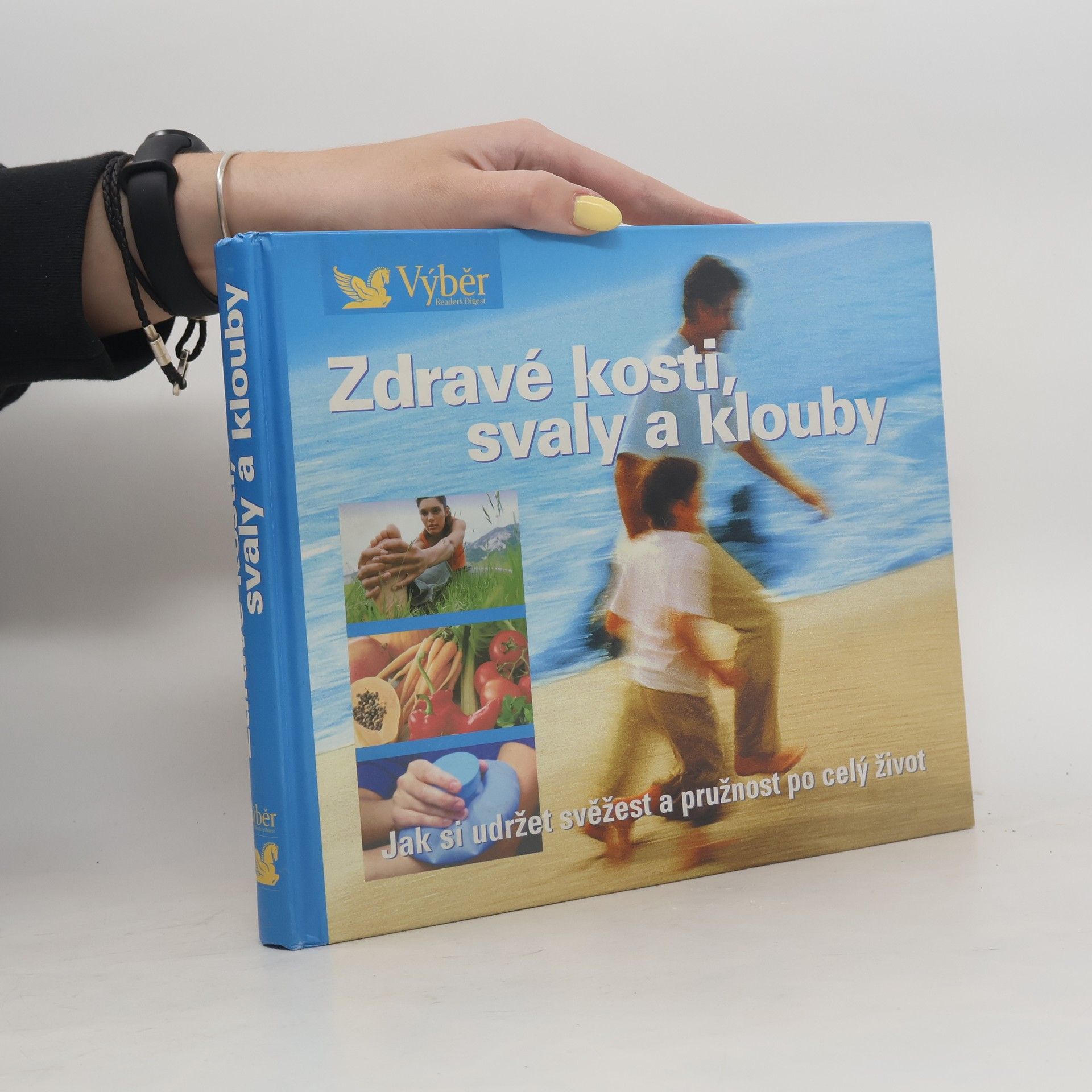 Pavla Blahušová Zdravé kosti, svaly a klouby. Návod, jak zůstat po celý život pohyblivý a čilý