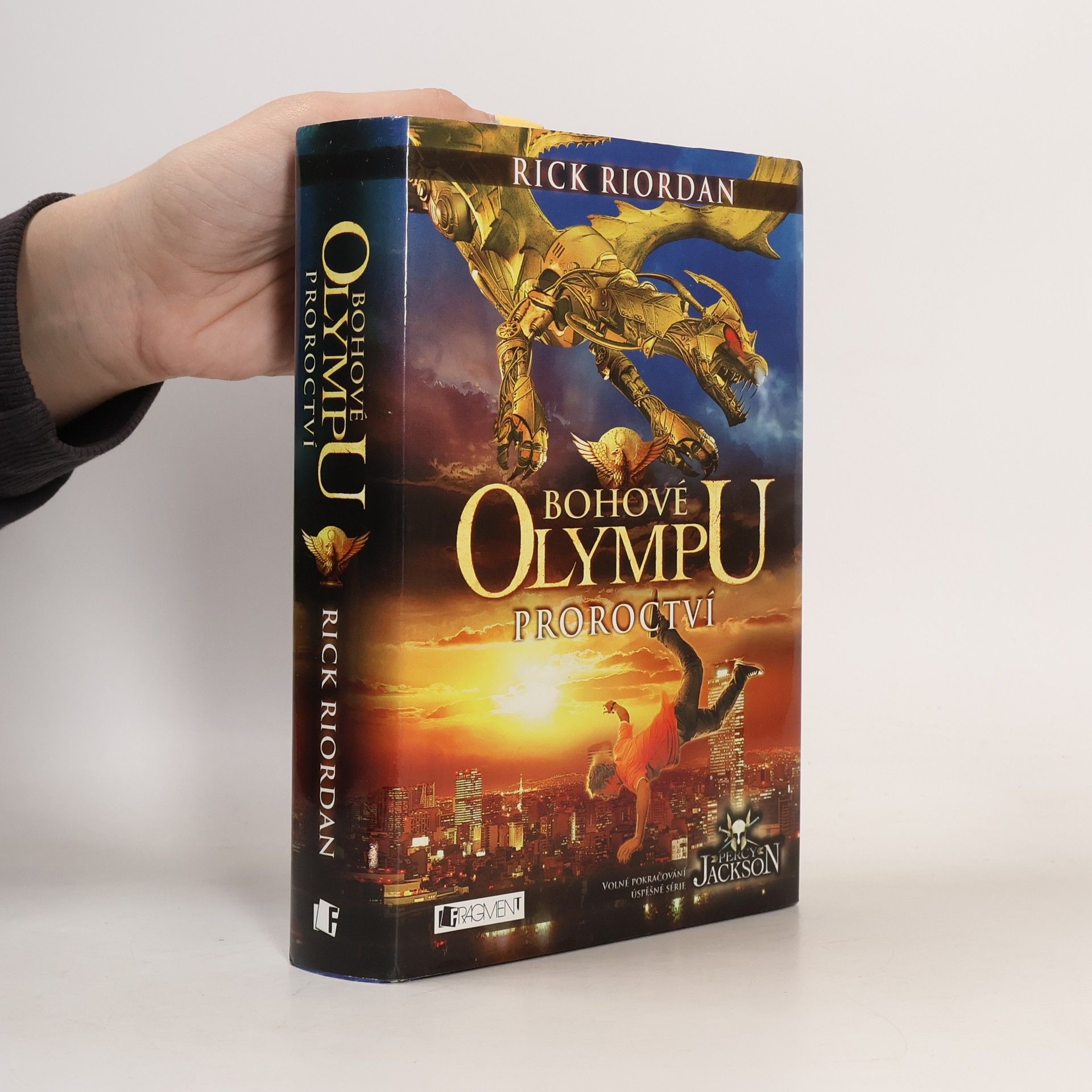 Rick Riordan Proroctví. Bohové Olympu 1. díl