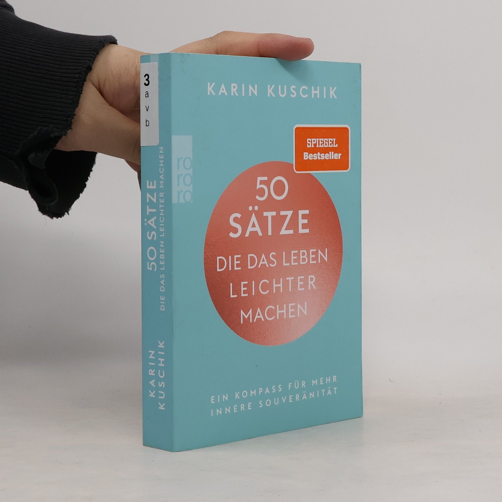 Karin Kuschik 50 Sätze. Die das Leben Leichter Machen