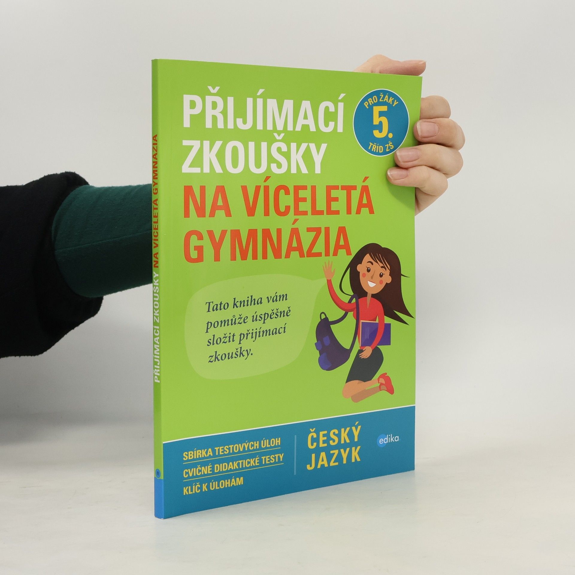 Pavla Brožová Přijímací zkoušky na víceletá gymnázia. Český jazyk
