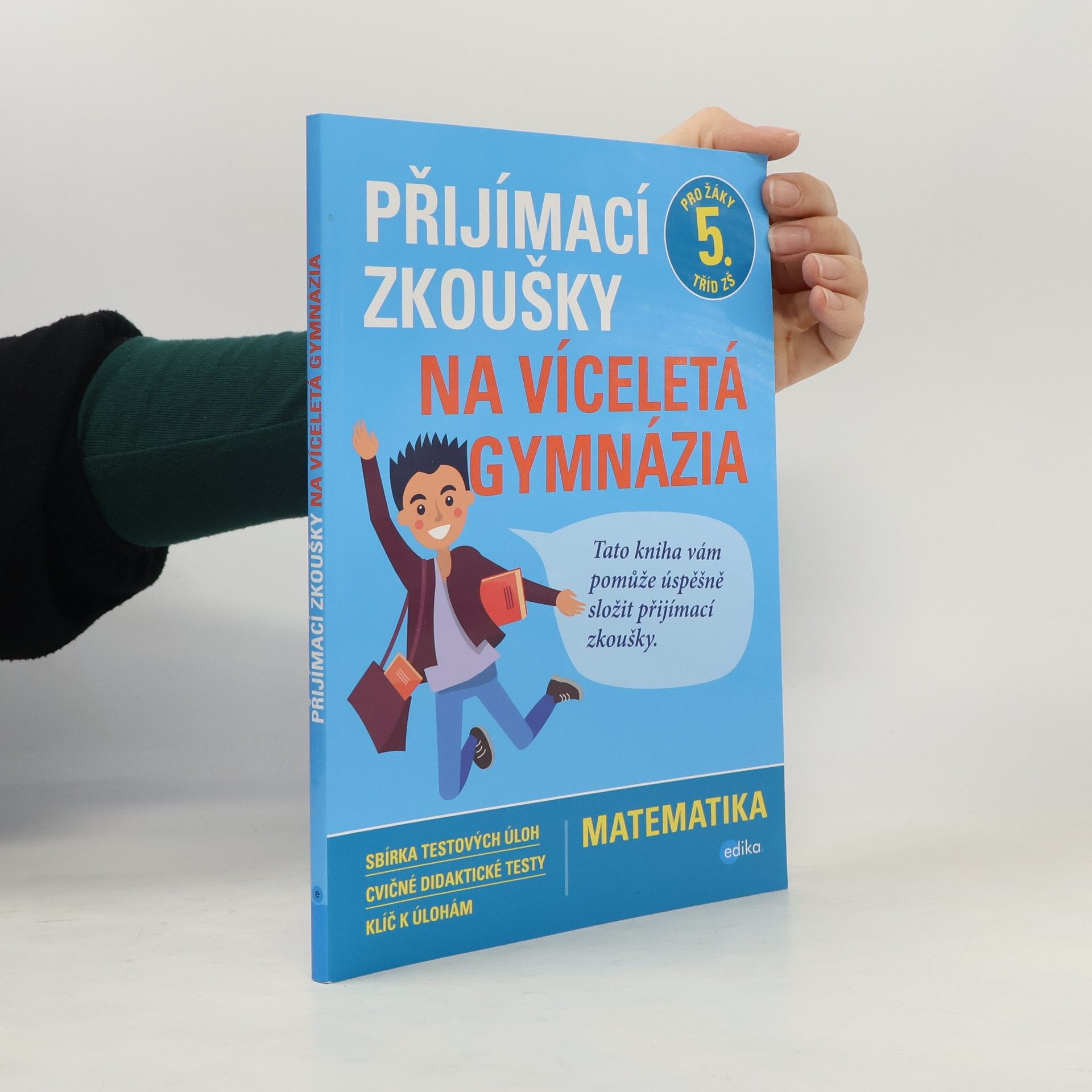 Stanislav Sedláček Přijímací zkoušky na víceletá gymnázia. Matematika