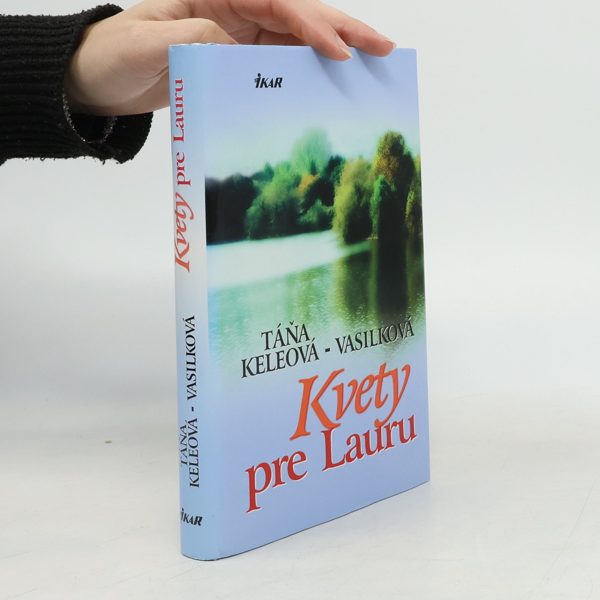 Táňa Keleová Vasilková Kvety pre Lauru