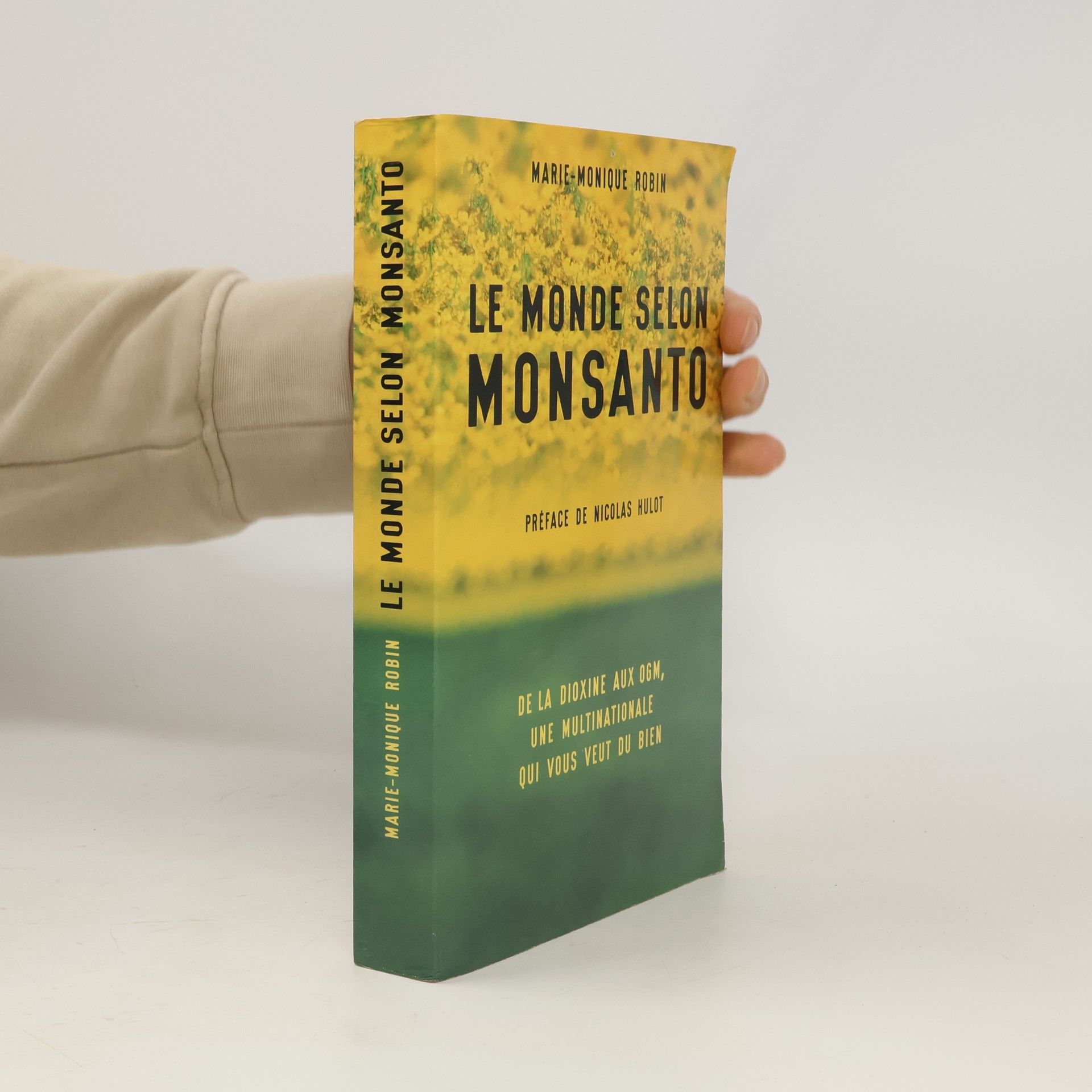 Marie-Monique Robin Le monde selon Monsanto