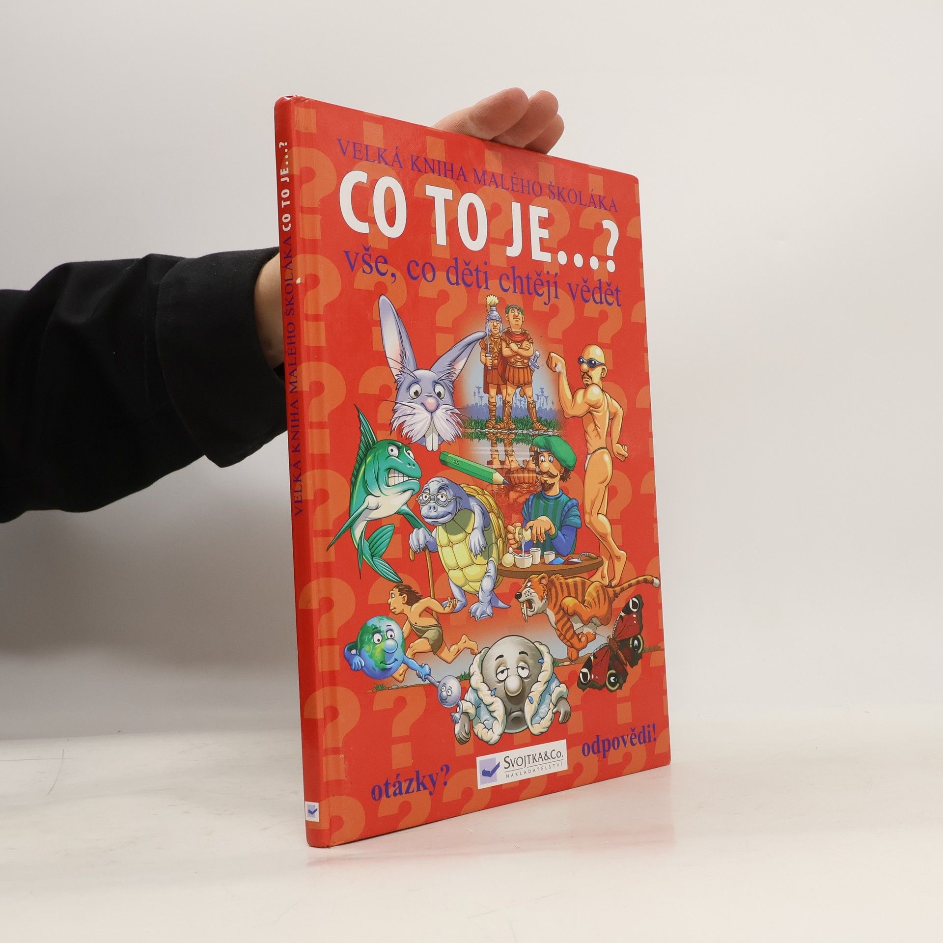 Josef Vyskočil Co to je...? : vše, co děti chtějí vědět