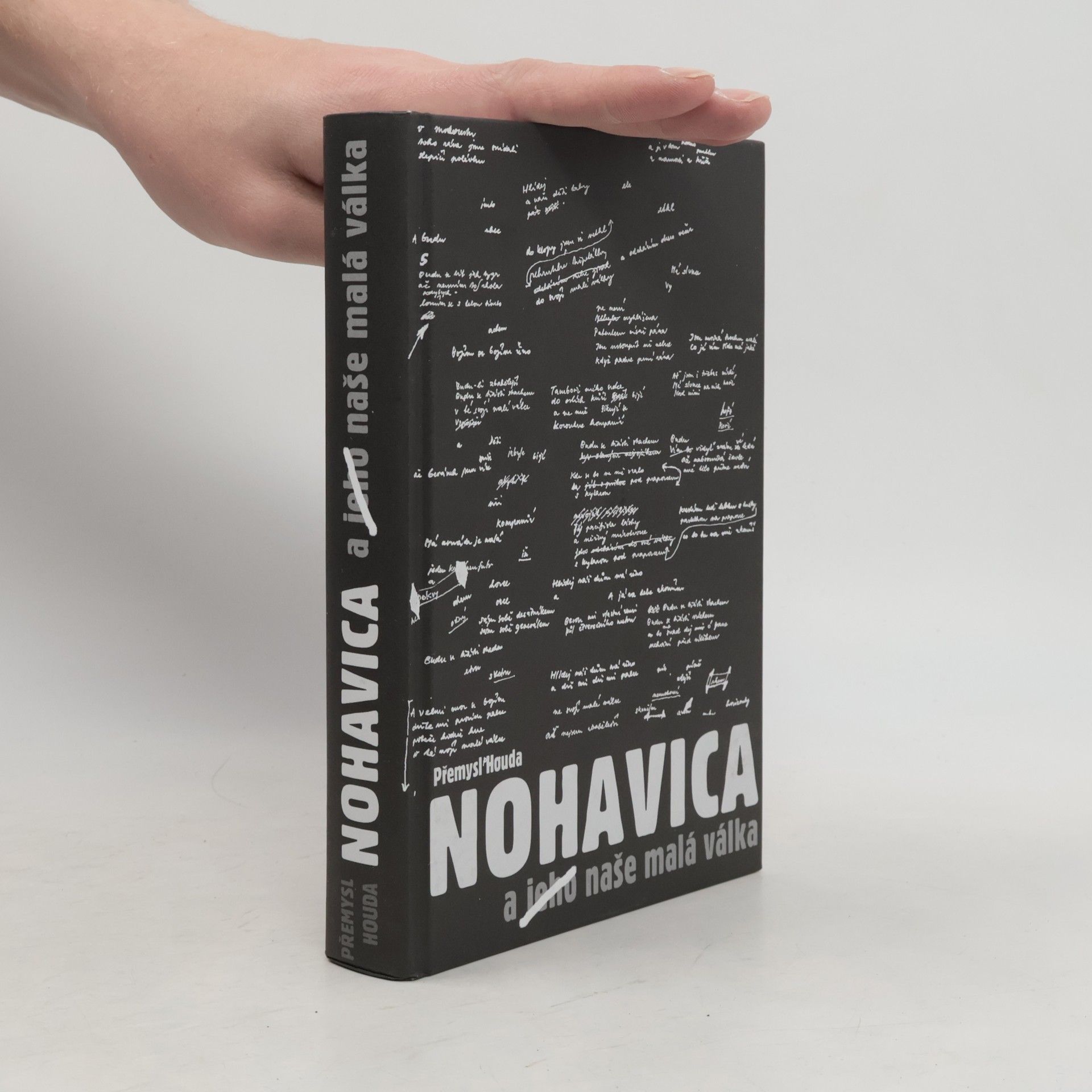 Přemysl Houda Nohavica a jeho naše malá válka