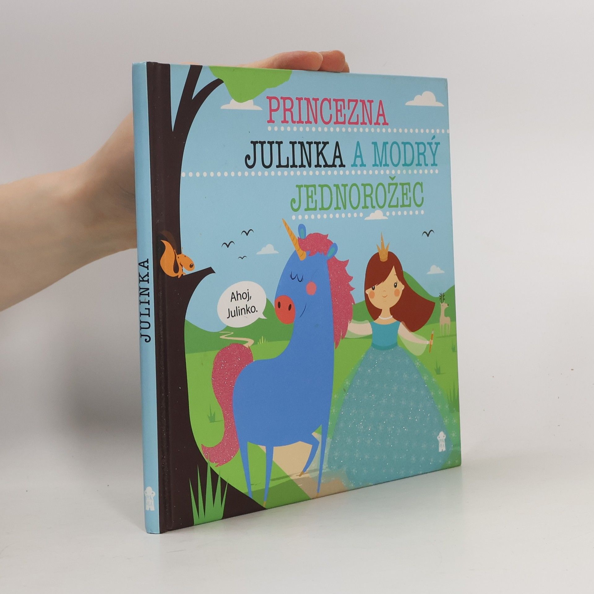 Princezna Julinka a modrý jednorožec
