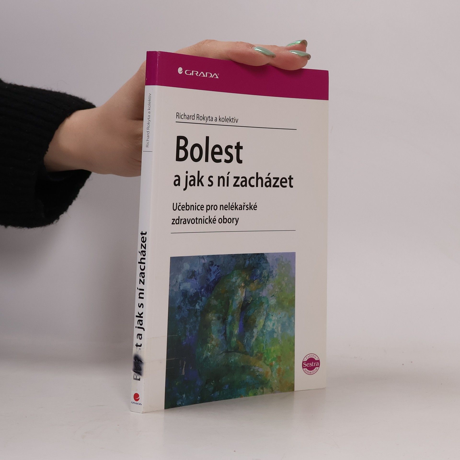 Richard Rokyta Bolest a jak s ní zacházet