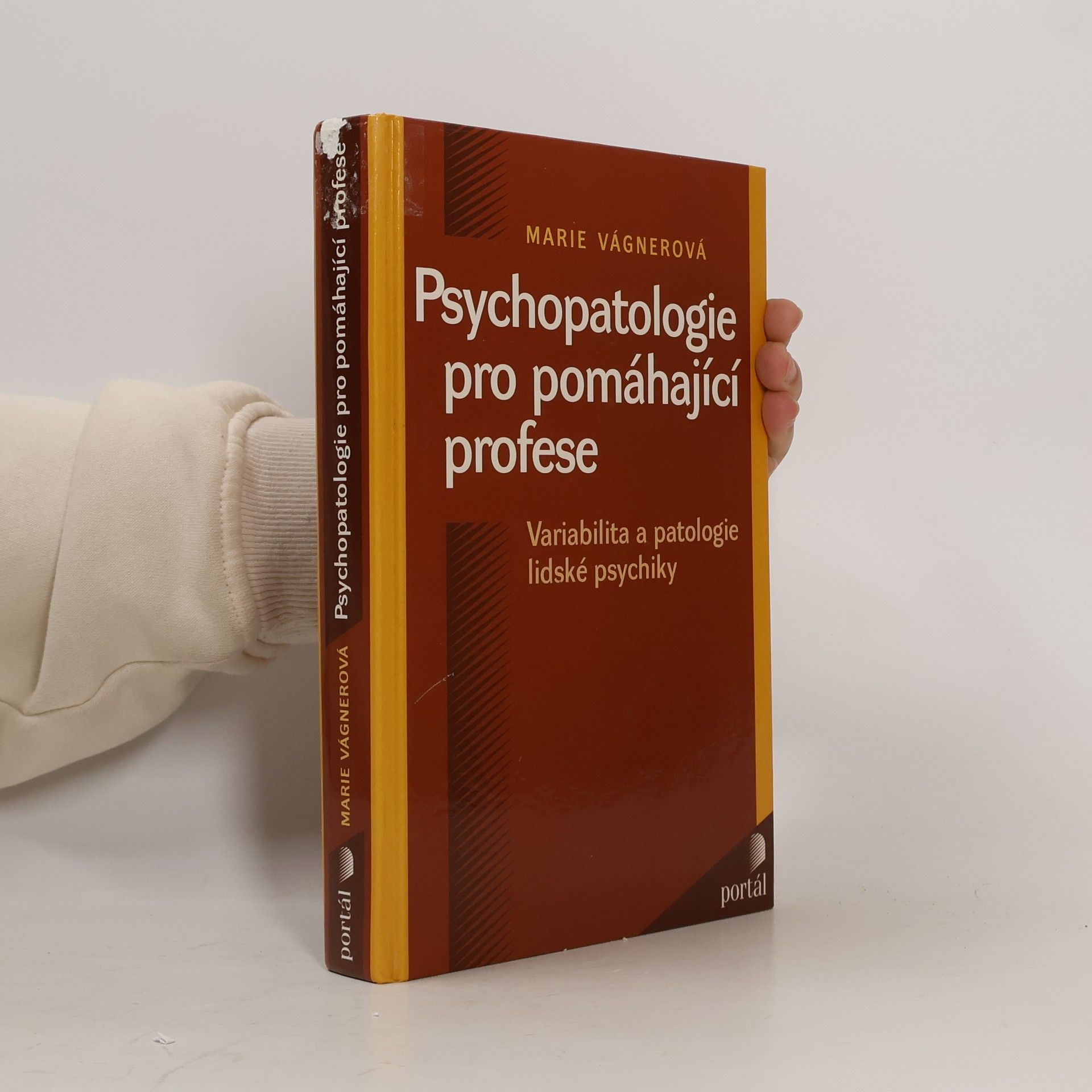 Marie Vágnerová Psychopatologie pro pomáhající profese