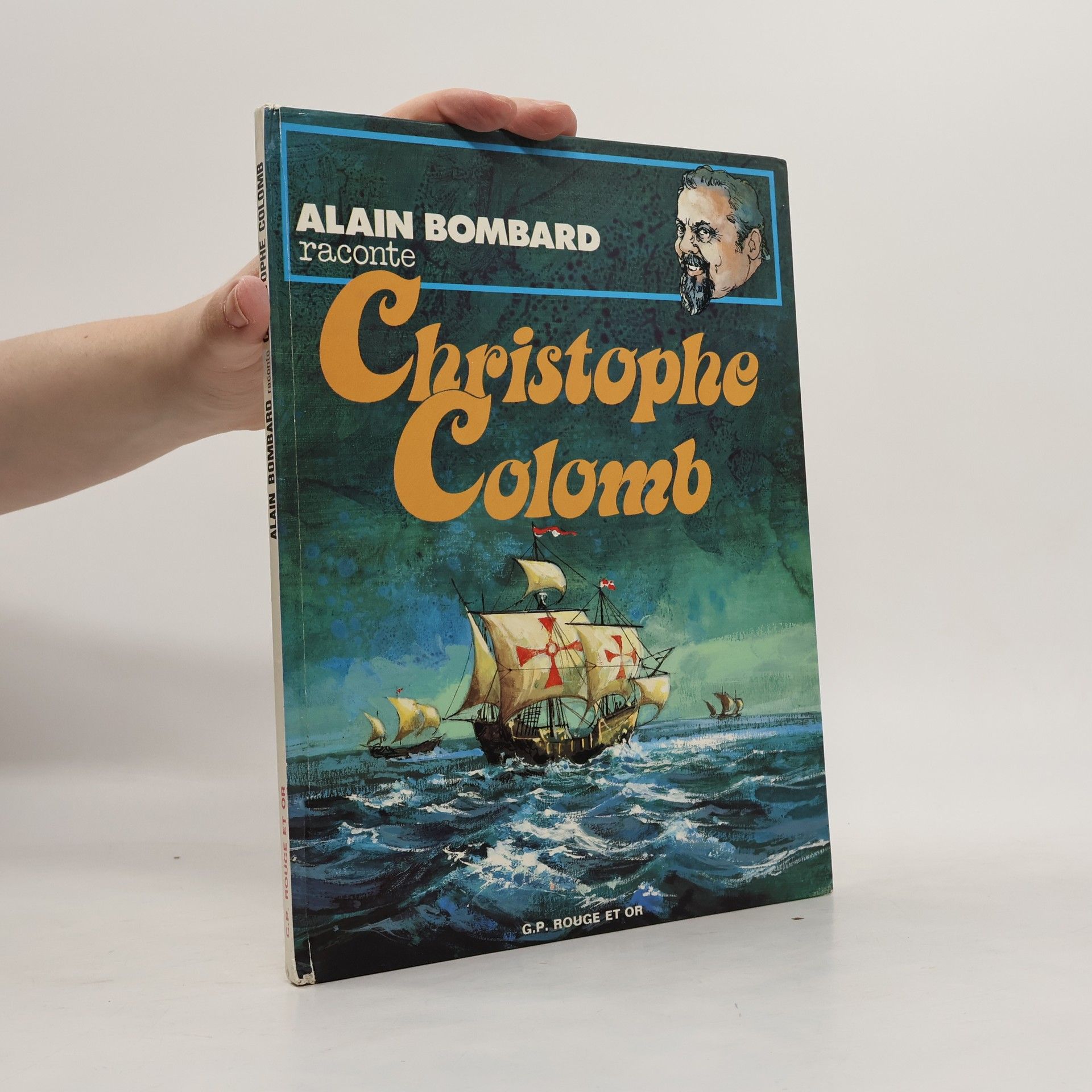 Alain Bombard Christophe Colomb