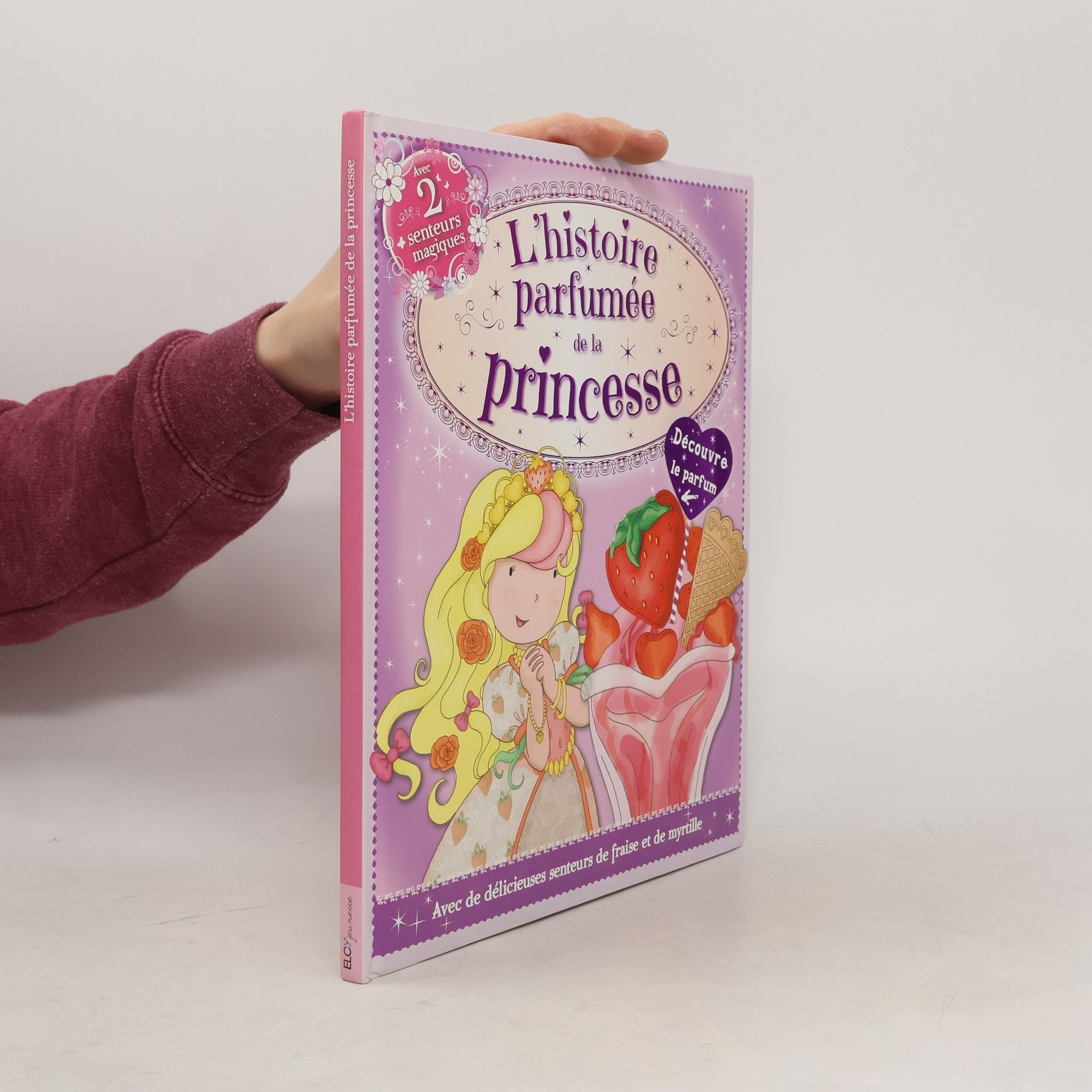 Elcy L'histoire parfumée de la princesse