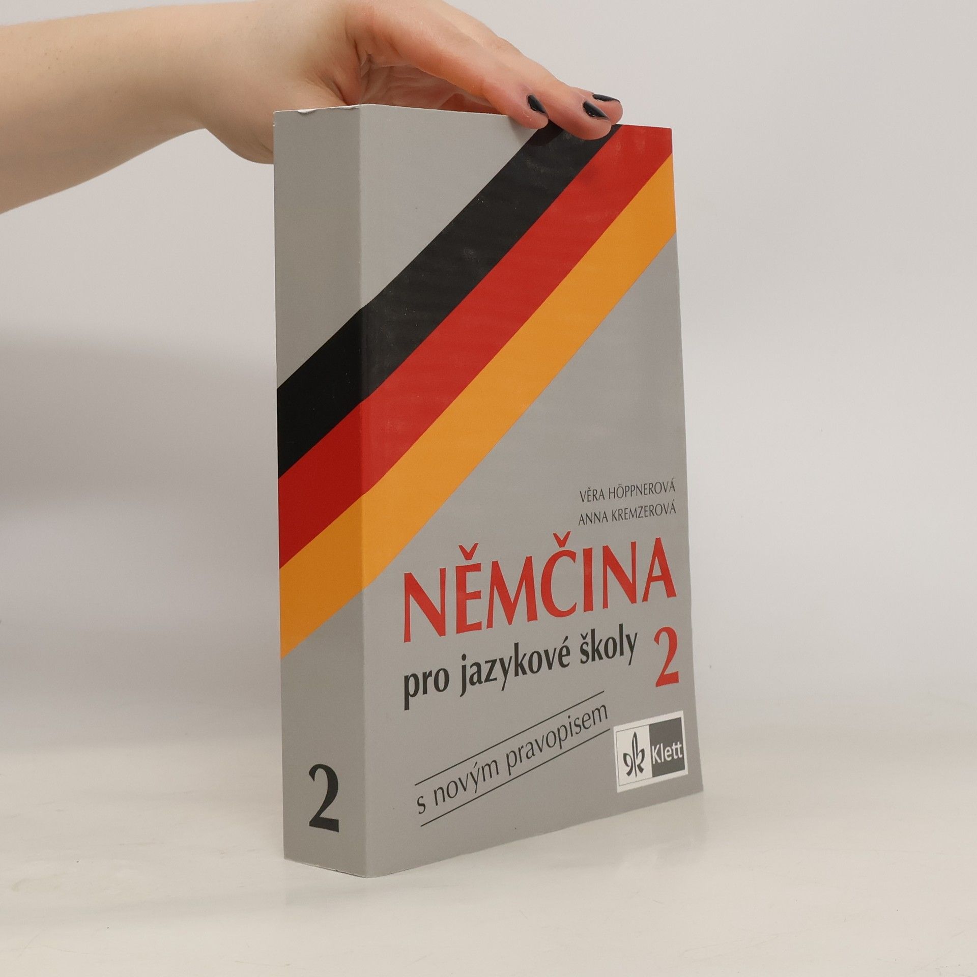 Anna Kremzerová Němčina pro jazykové školy 2 : s novým pravopisem