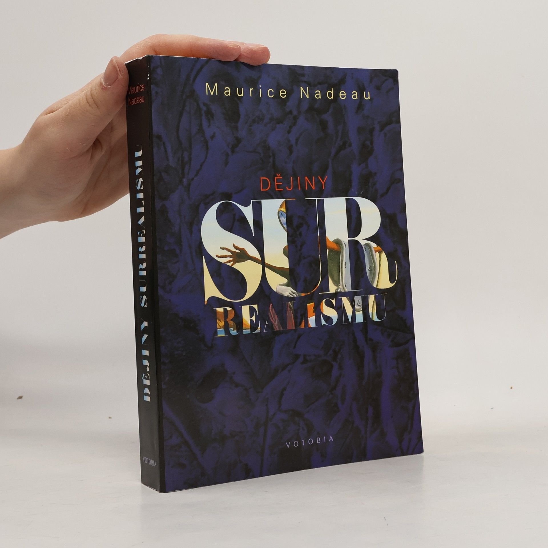 Maurice Nadeau Dějiny surrealismu a surrealistické dokumenty