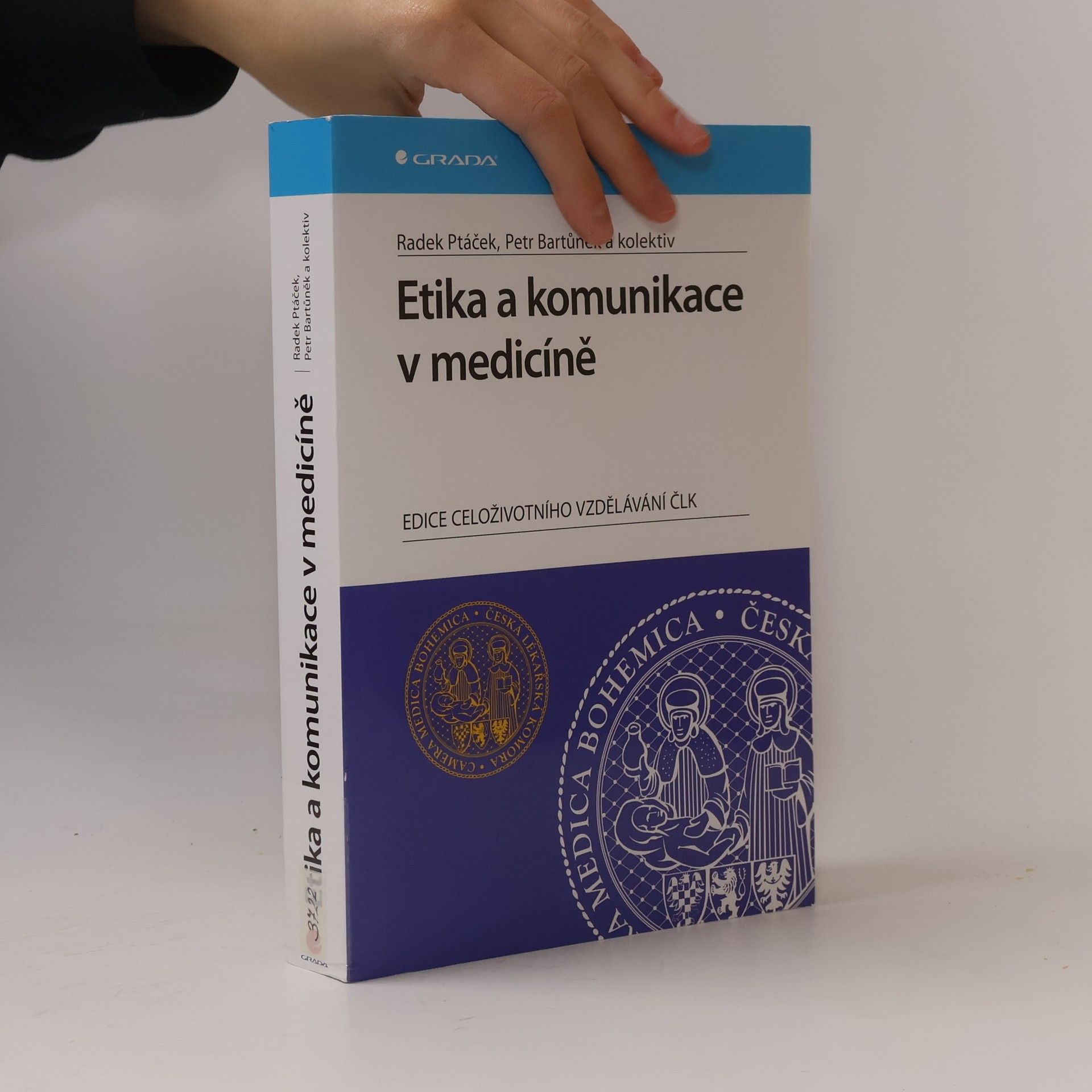Radek Ptáček Etika a komunikace v medicíně