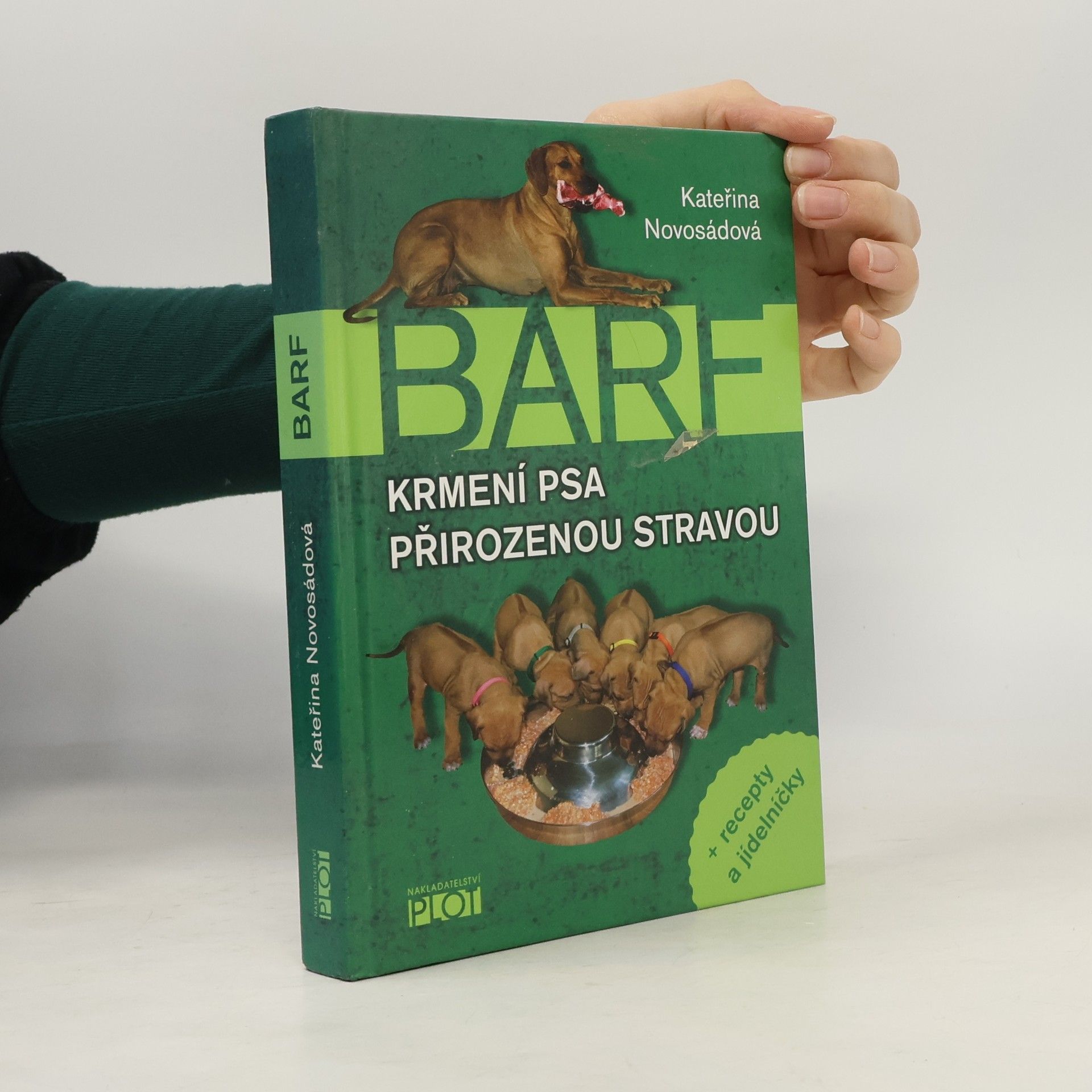 Kateřina Novosádová BARF. Krmení psa přirozenou stravou