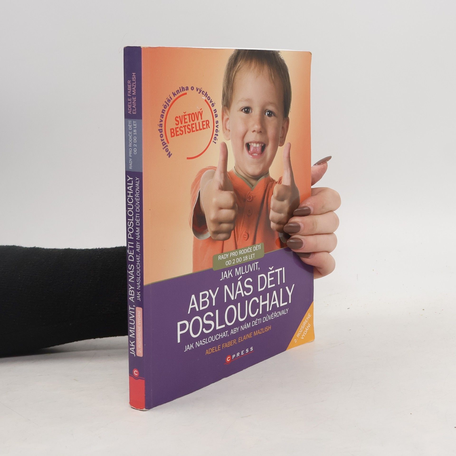 Adele Faber Jak mluvit, aby nás děti poslouchaly, jak naslouchat, aby nám děti důvěřovaly