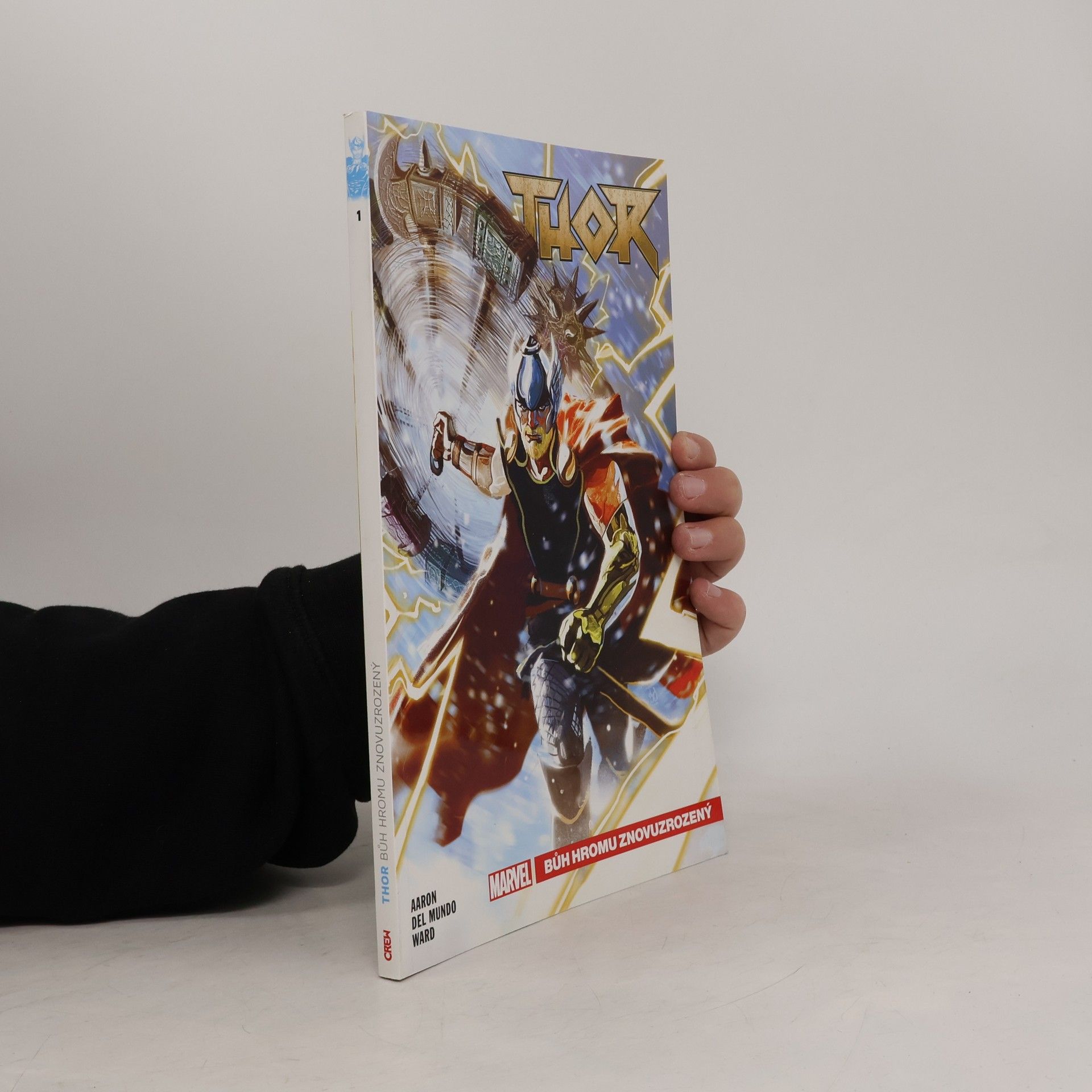 Jason Aaron Thor. Bůh hromu znovuzrozený. Díl 1.