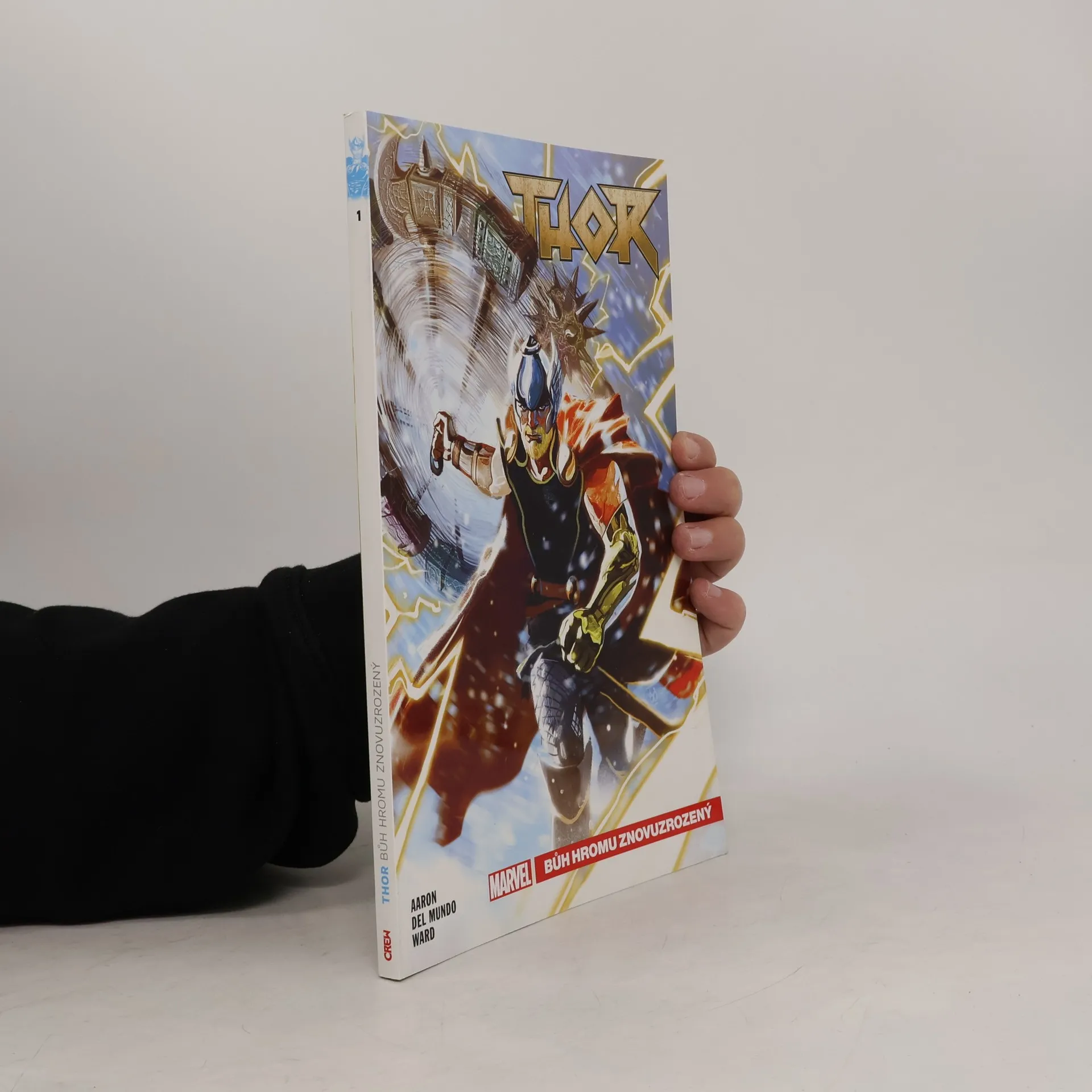 Jason Aaron Thor. Bůh hromu znovuzrozený. Díl 1.
