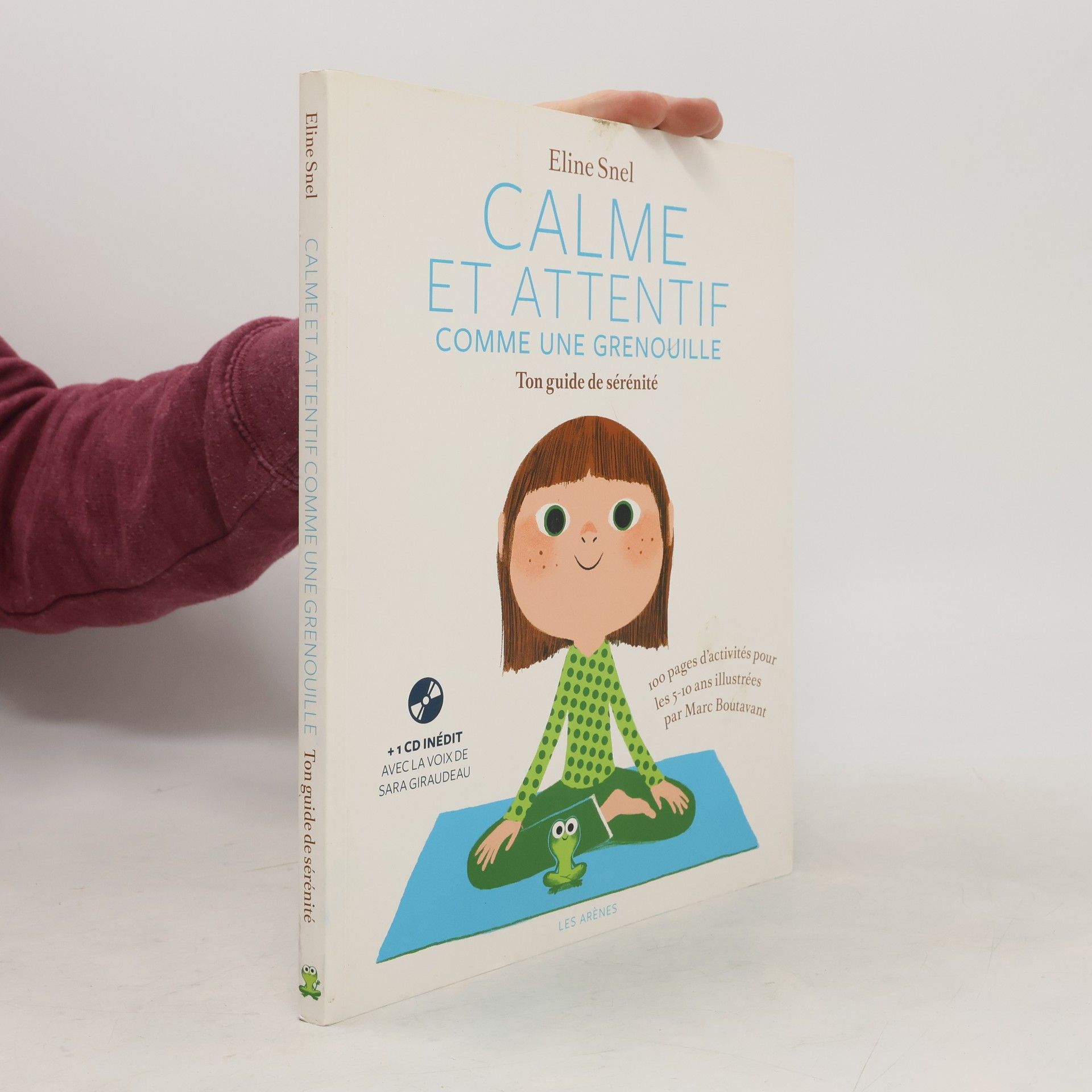 Calme et attentif comme une grenouille. Ton cahier d'activités