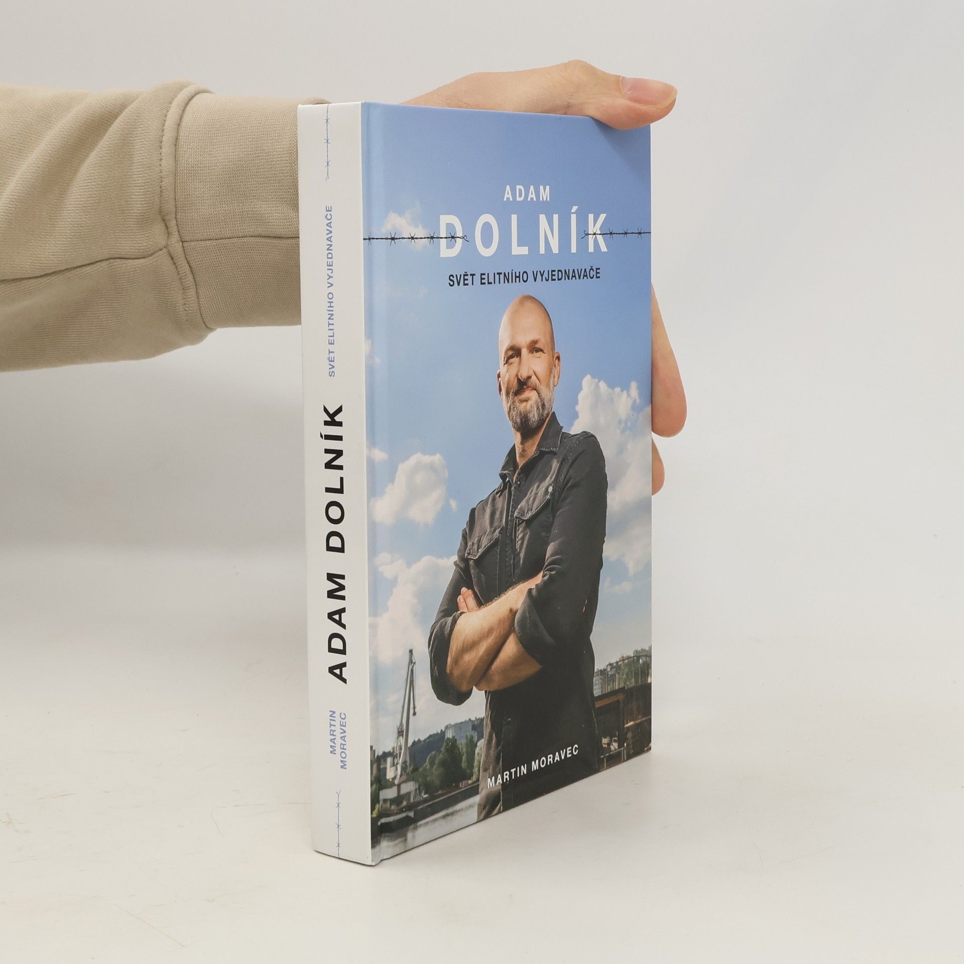 Martin Moravec Adam Dolník. Svět elitního vyjednavače