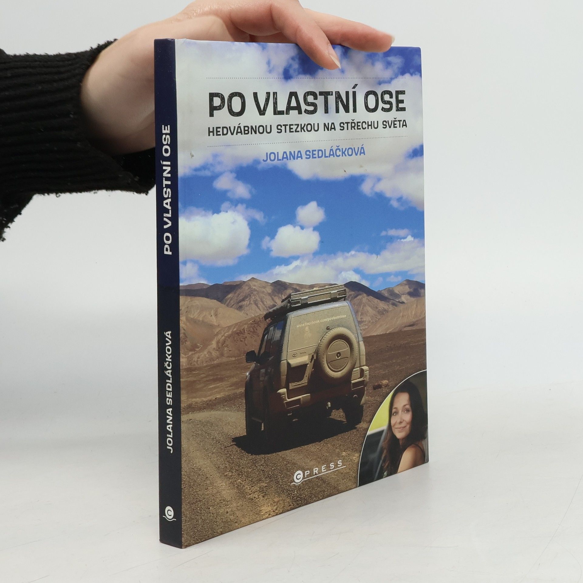 Jolana Sedláčková Po vlastní ose : Hedvábnou stezkou na Střechu světa