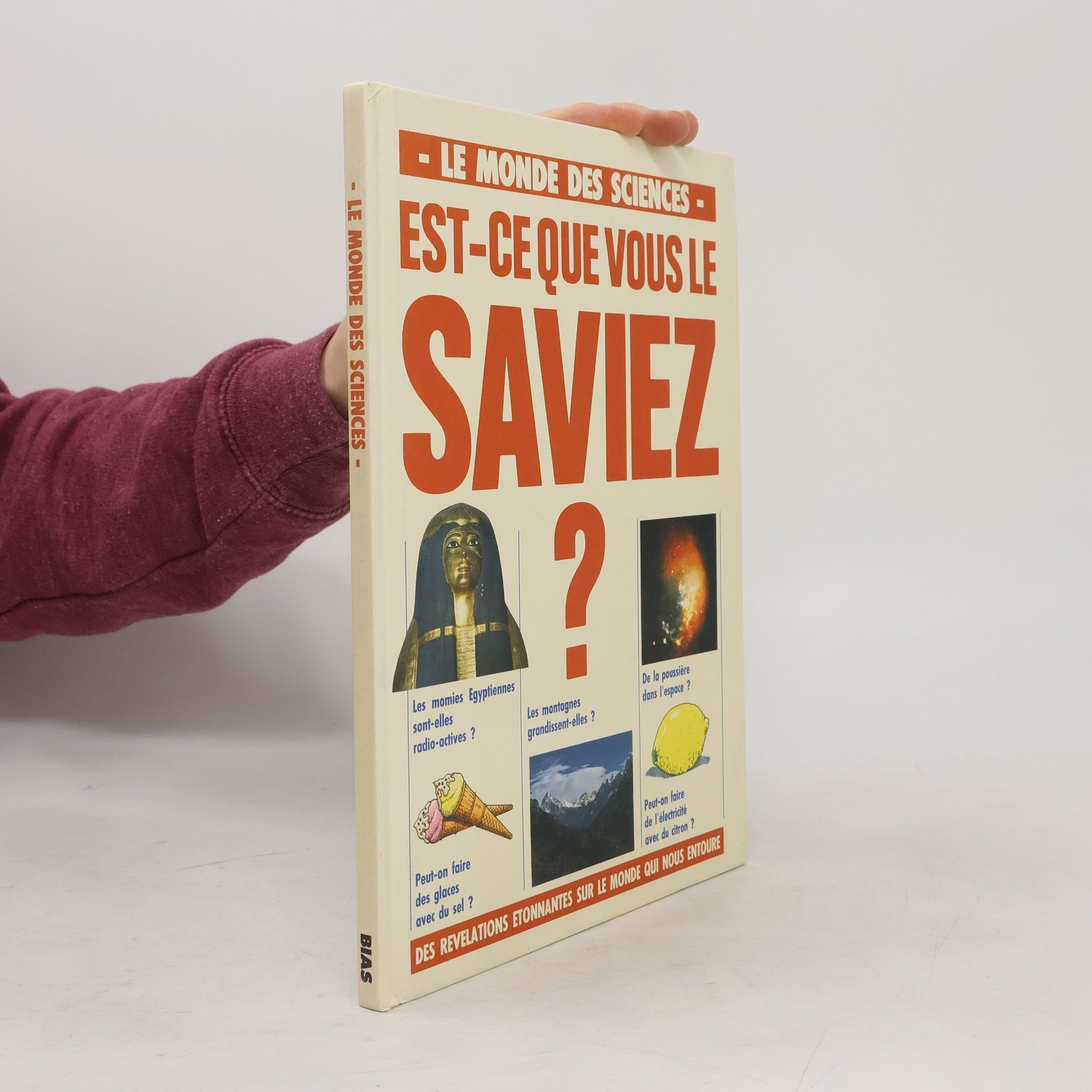 Autores varios Le monde des sciences est-ce que vous le saviez?