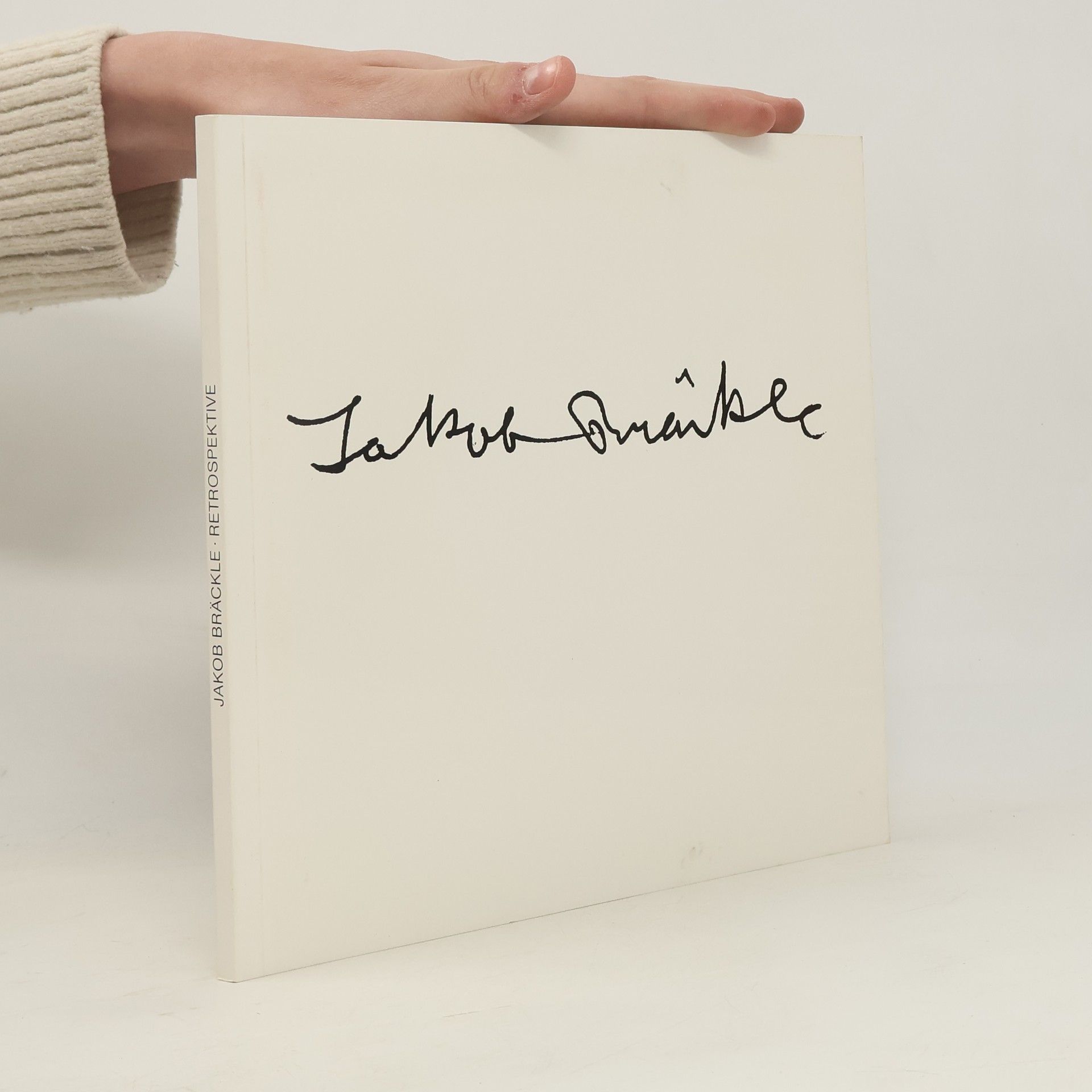 Jakob Bräckle Jacob Bräckle Retrospektive