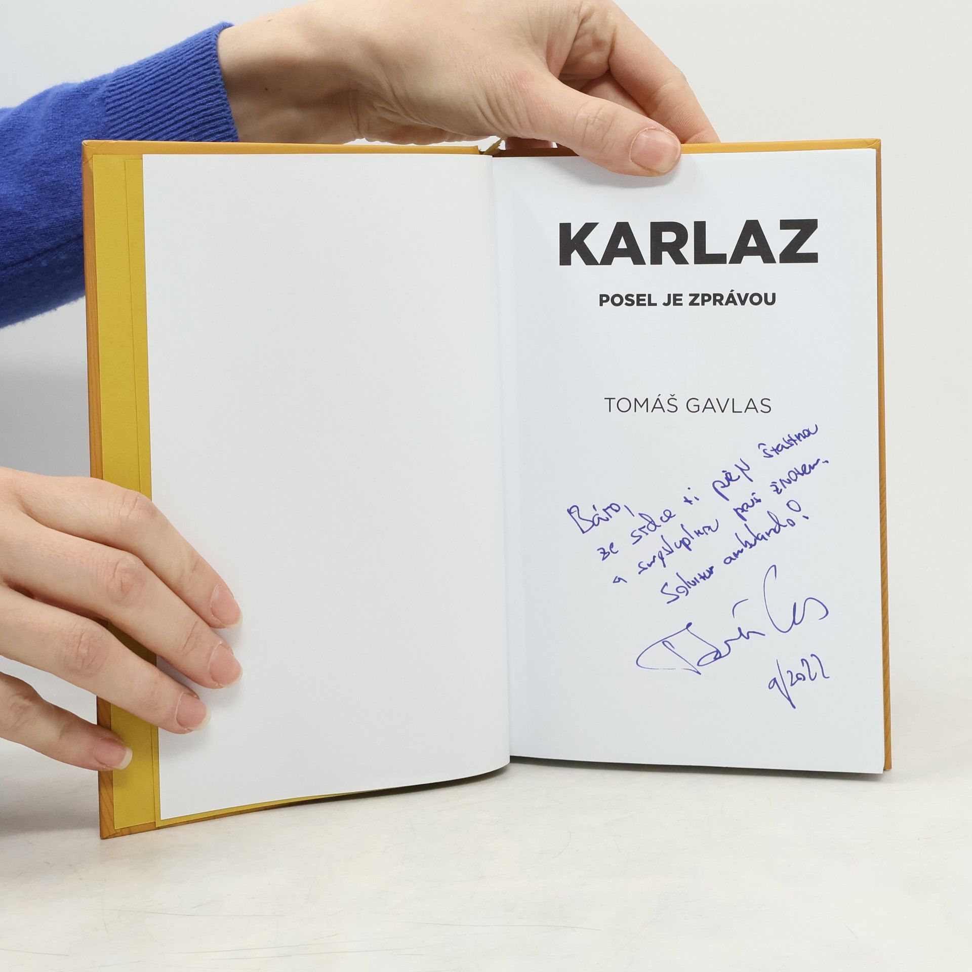 Tomáš Gavlas Karlaz : posel je zprávou