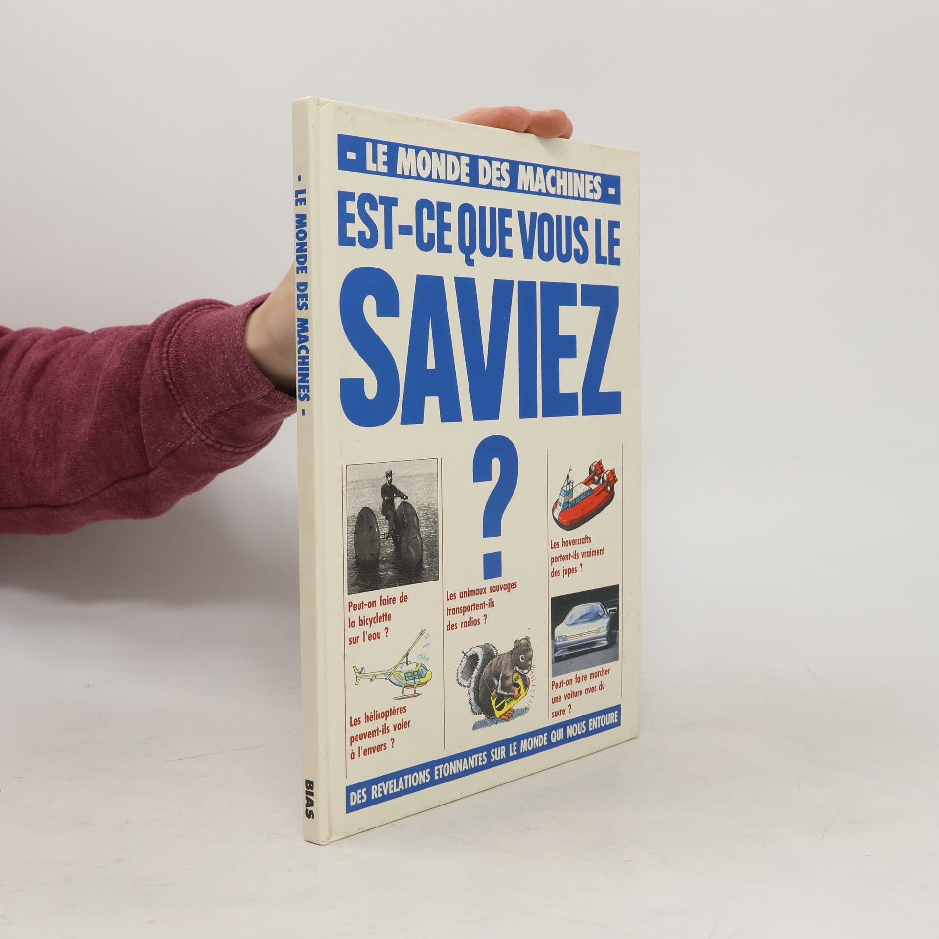 Jenny Vaughan Le monde des machines. Est-ce que vous le saviez?