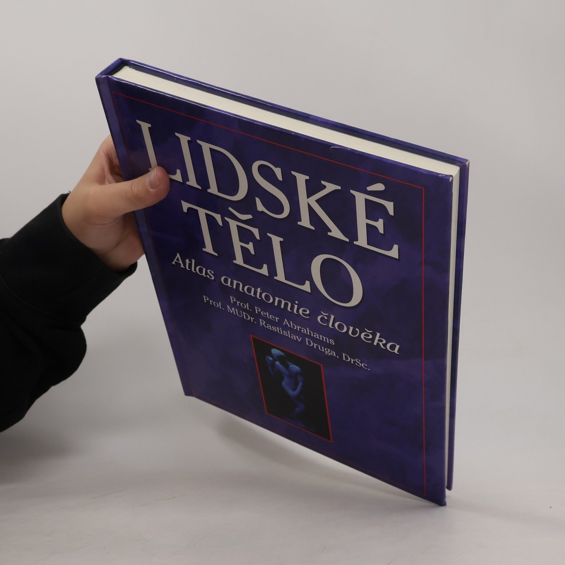 Peter H. Abrahams Lidské tělo : atlas anatomie člověka