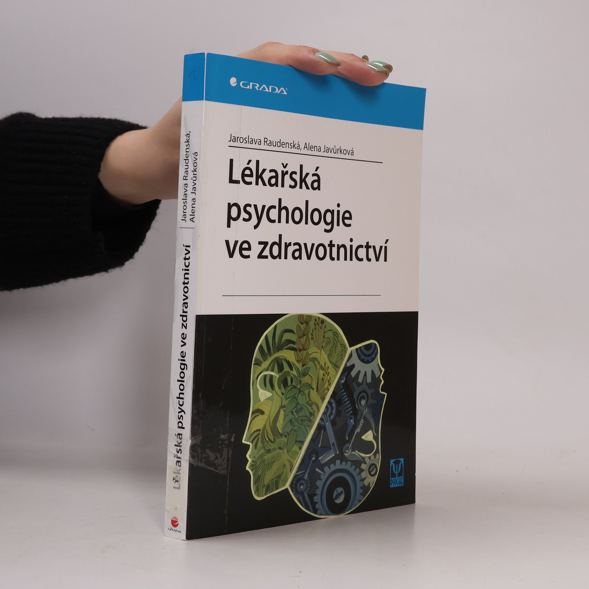 Jaroslava Raudenská Lékařská psychologie ve zdravotnictví