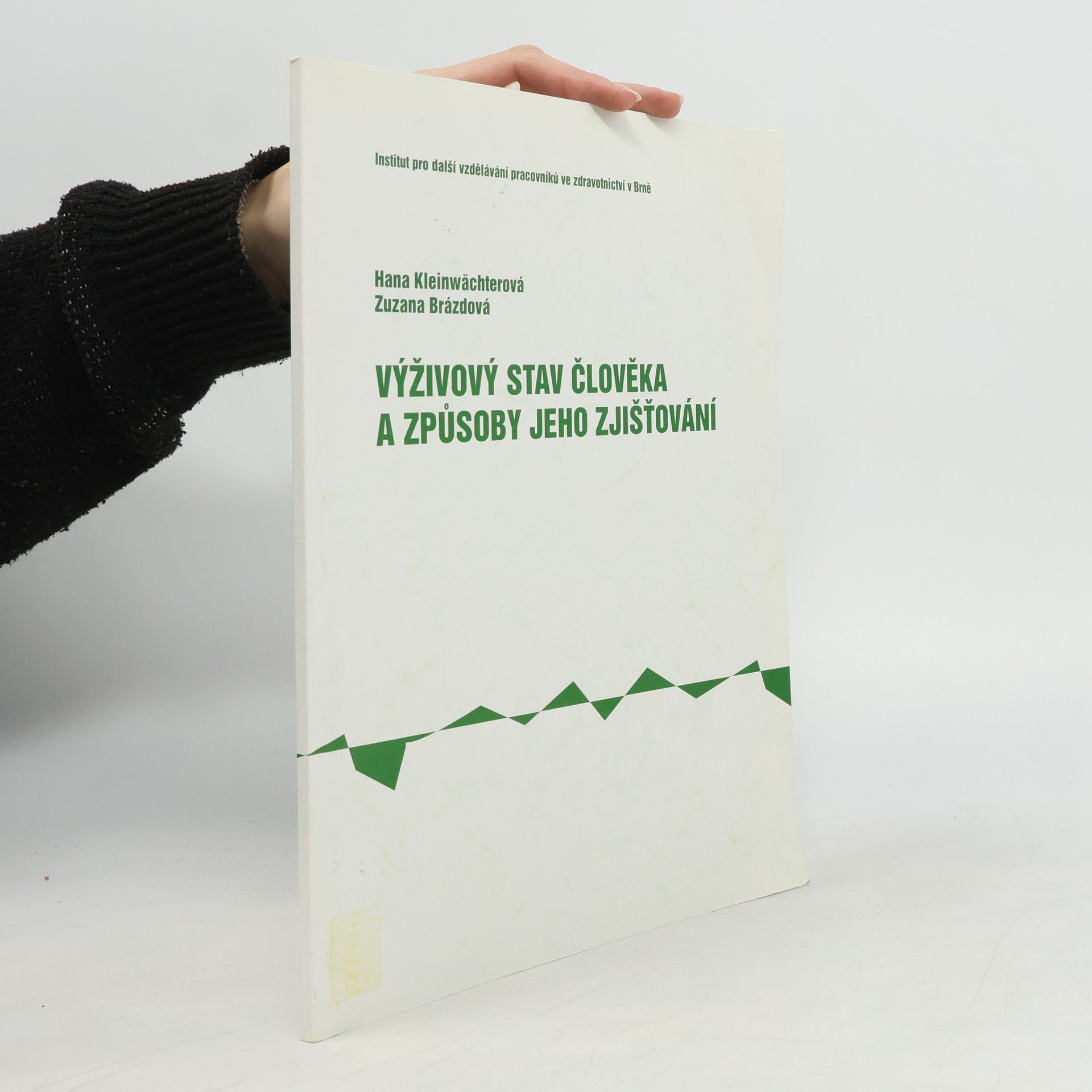 Zuzana Brázdová Výživový stav člověka a způsoby jeho zjišťování