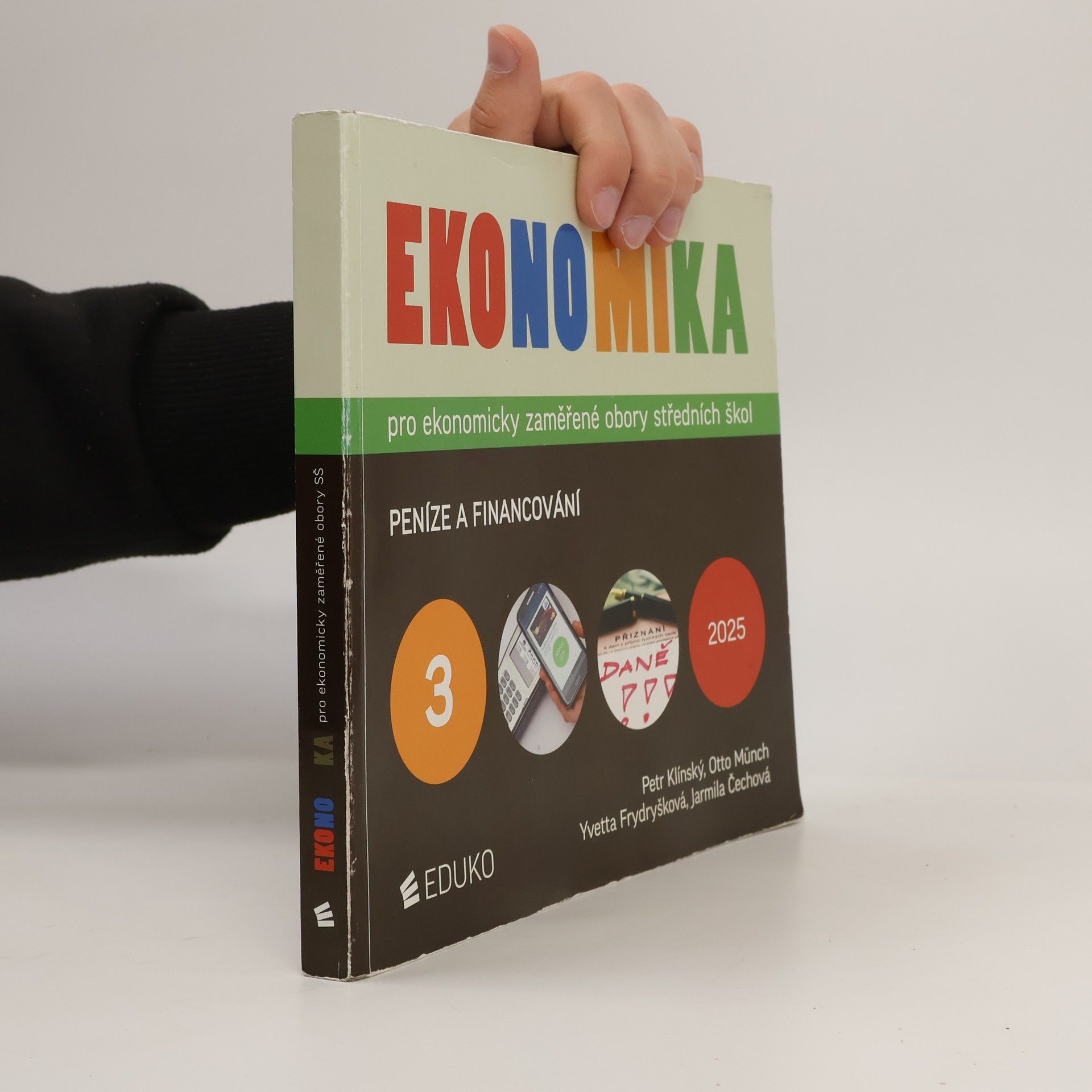 Autorenkollektiv Ekonomika pro ekonomicky zaměřené obory středních škol. 3, Peníze a financování
