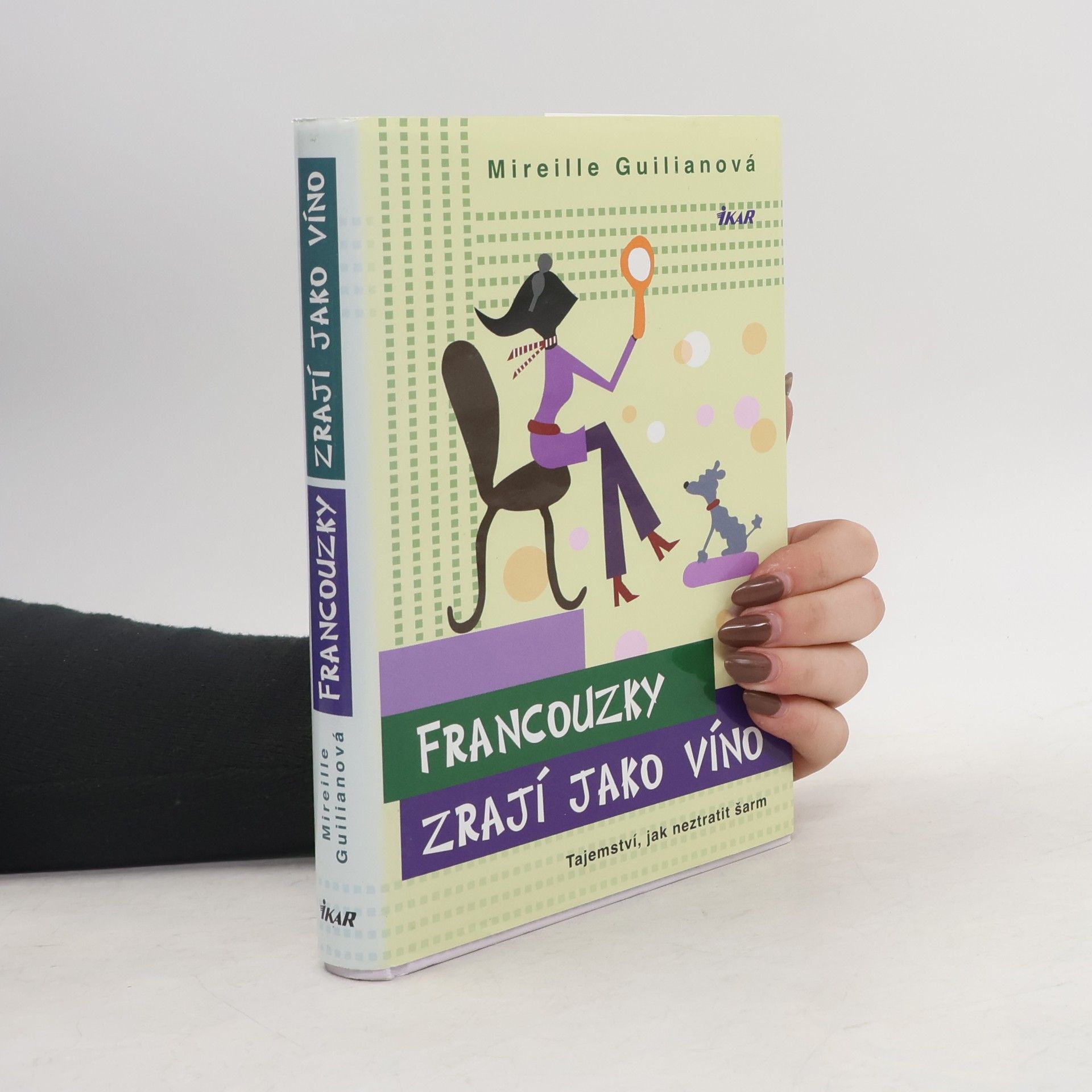 Mireille Guiliano Francouzky zrají jako víno