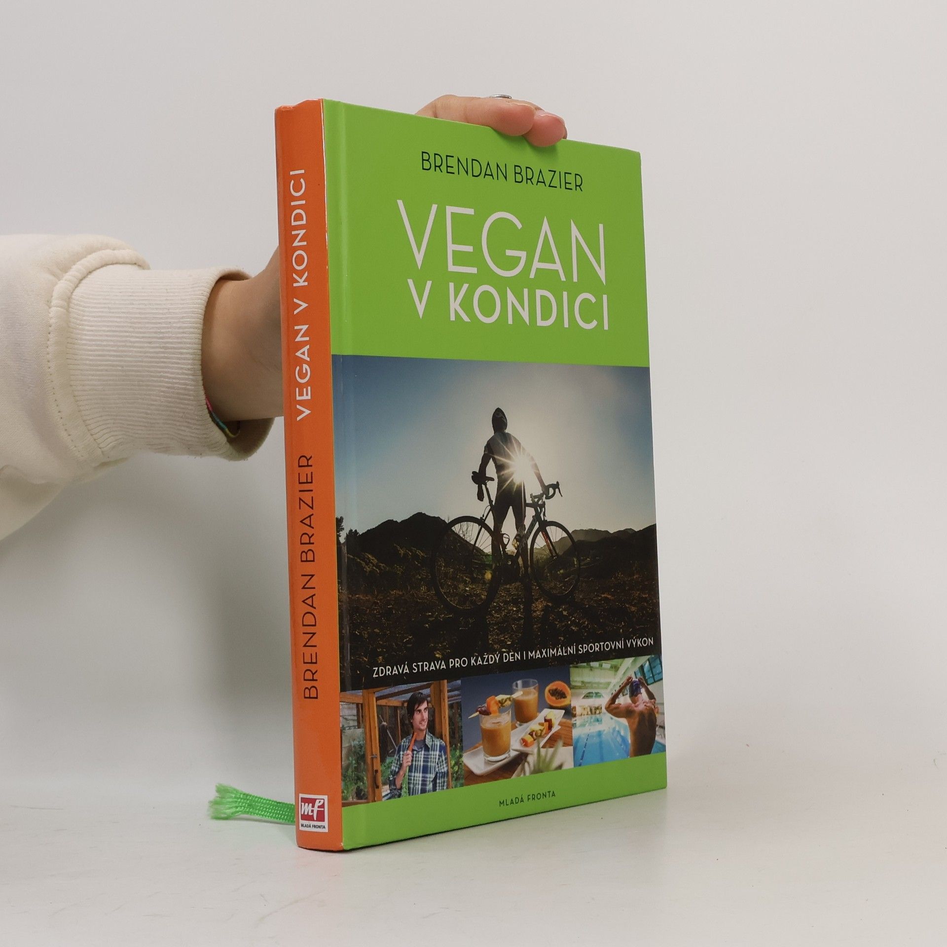Brendan Brazier Vegan v kondici: Průvodce rostlinnou výživou pro optimální výkony ve sportu i v životě