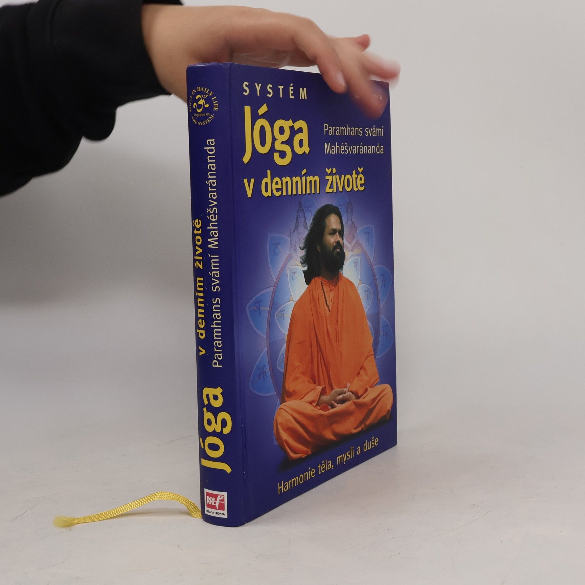 Paramhans Swami Maheshwarananda Systém "Jóga v denním životě"