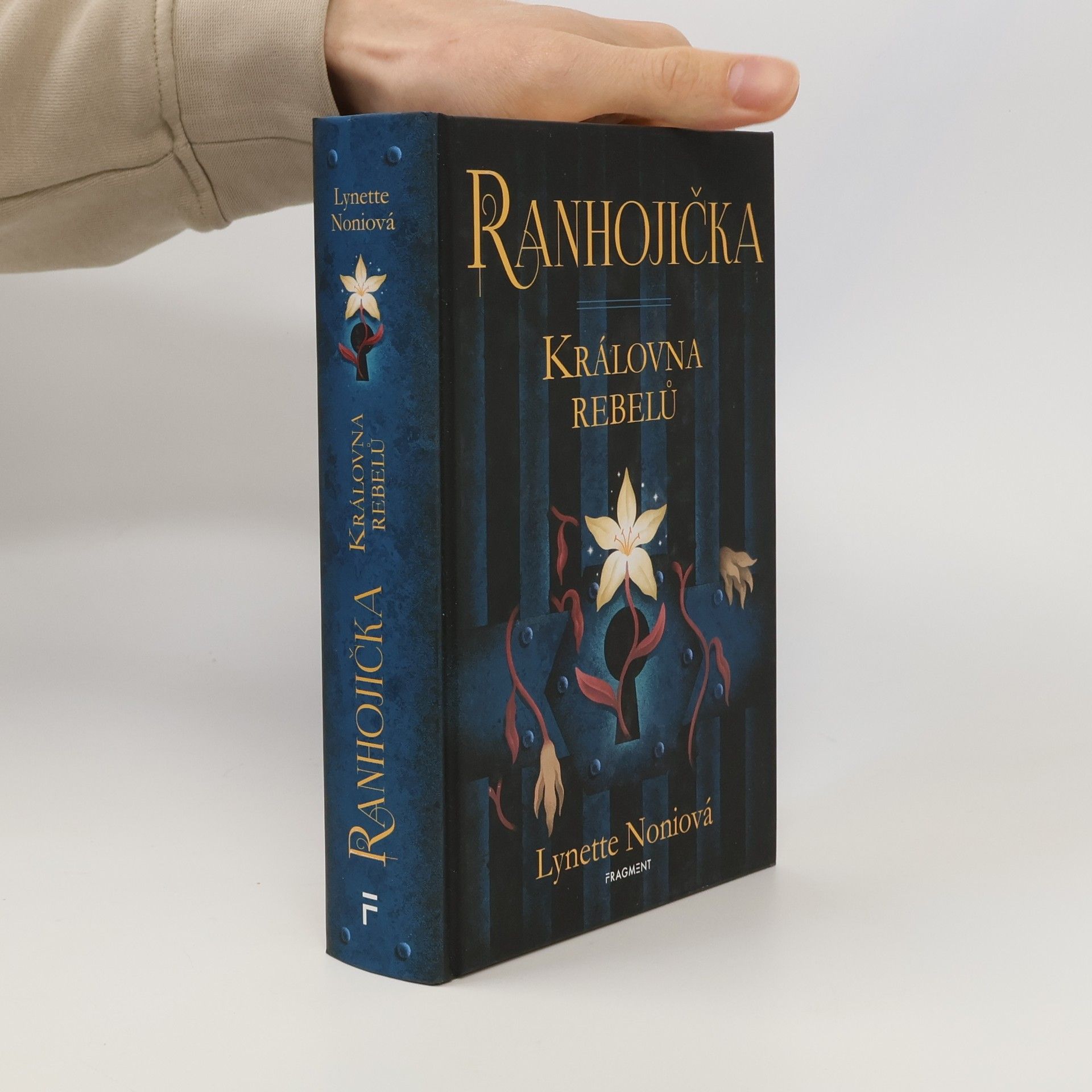 Lynette Noni Ranhojička. Královna rebelů
