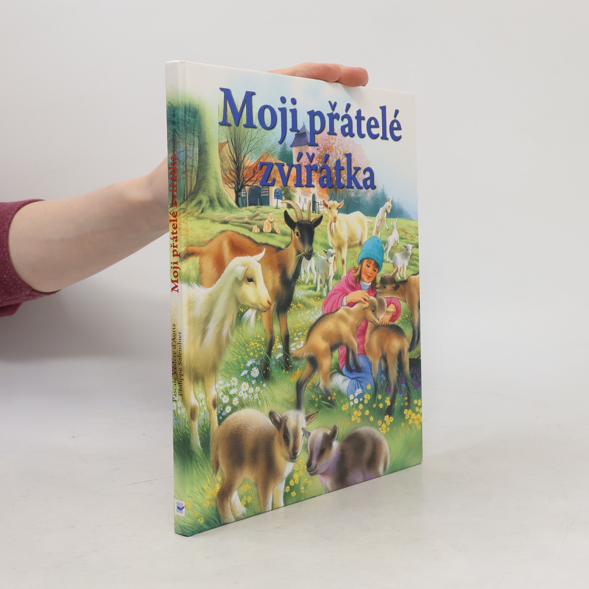 Pascale Védère d. Auria Zvířátka, moji přátelé