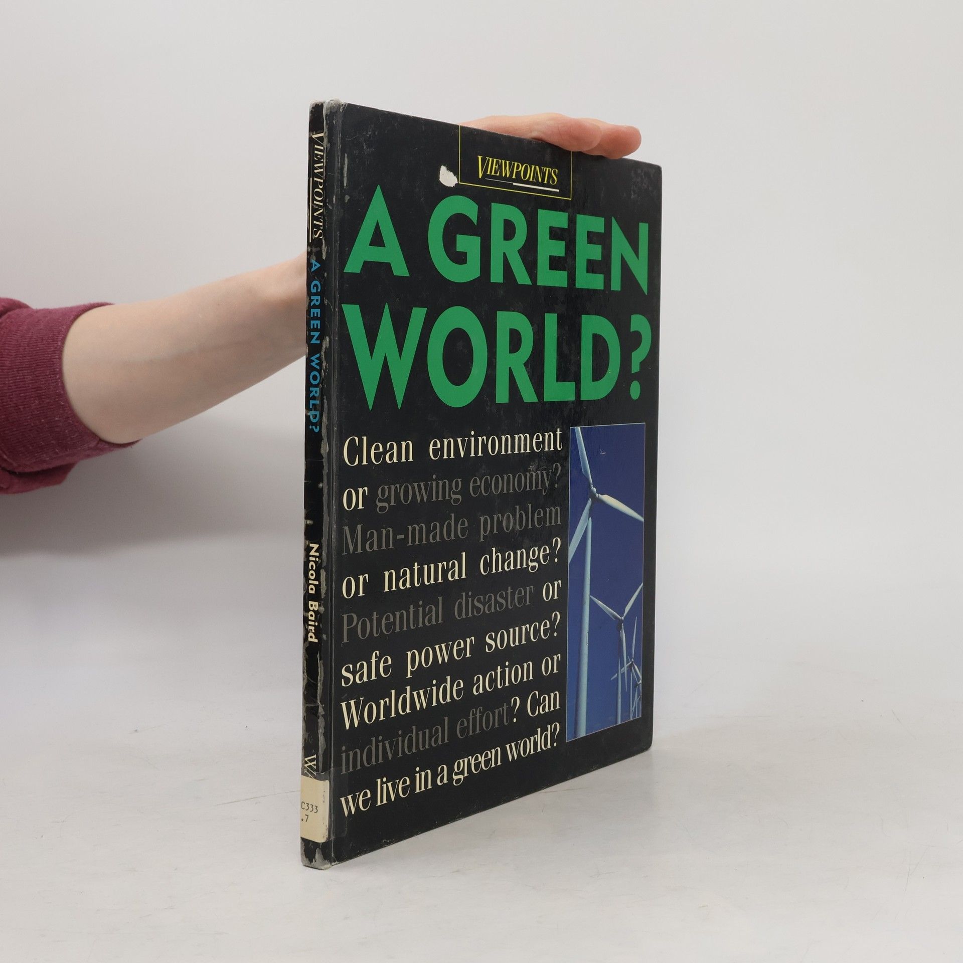 Nicola Baird Viewpoints: A Green World?