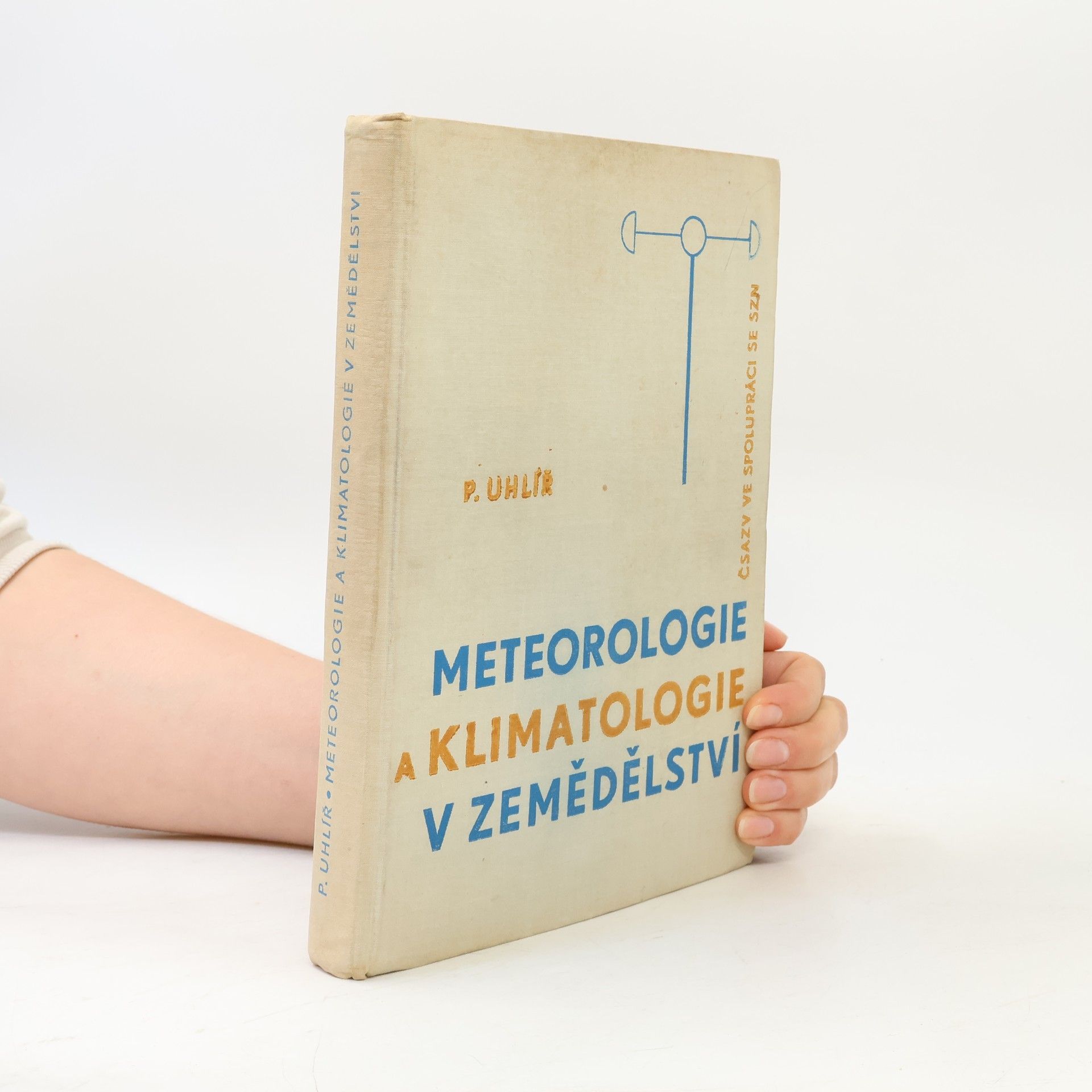 Pavel Uhlíř Meteorologie a klimatologie v zemědělství