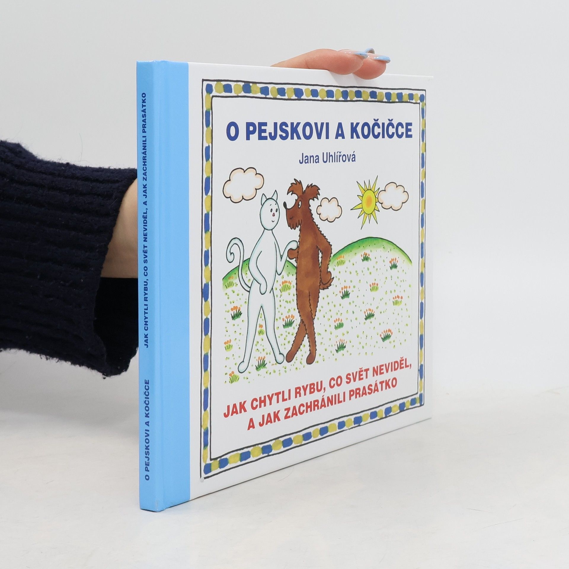 O pejskovi a kočičce - Jak chytli rybu, co svět neviděl, a jak zachránili prasátko