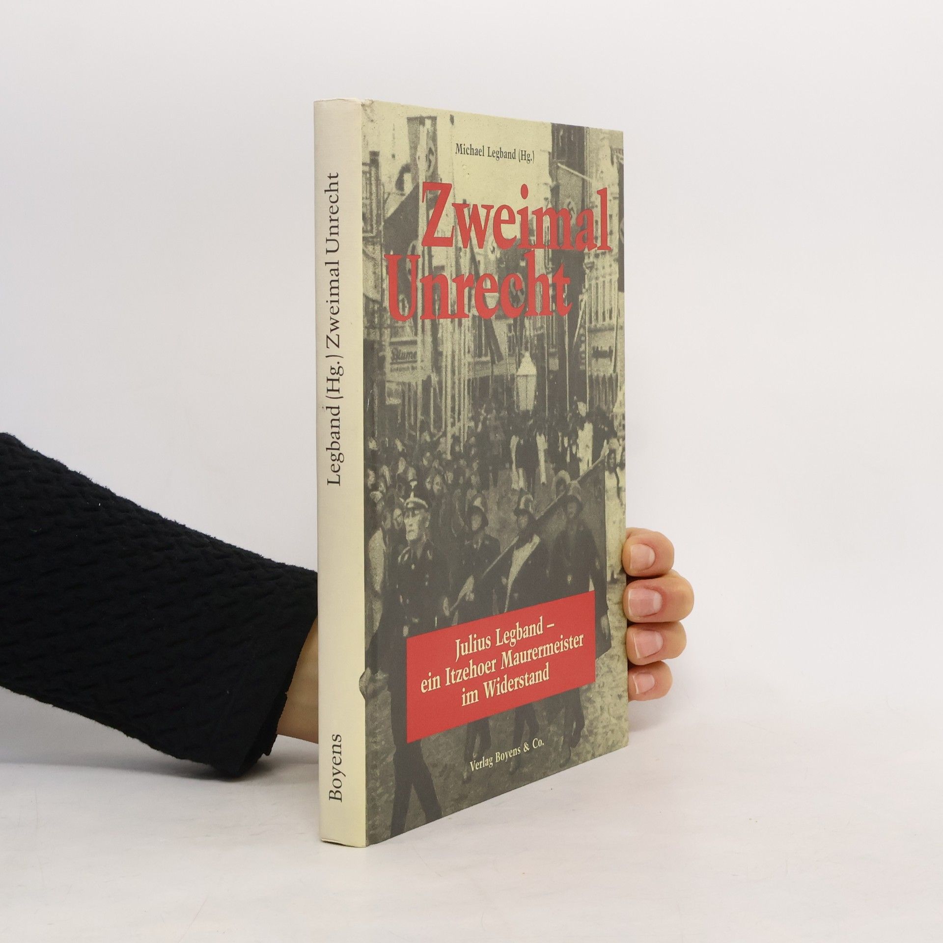 Michael Legband Zweimal Unrecht
